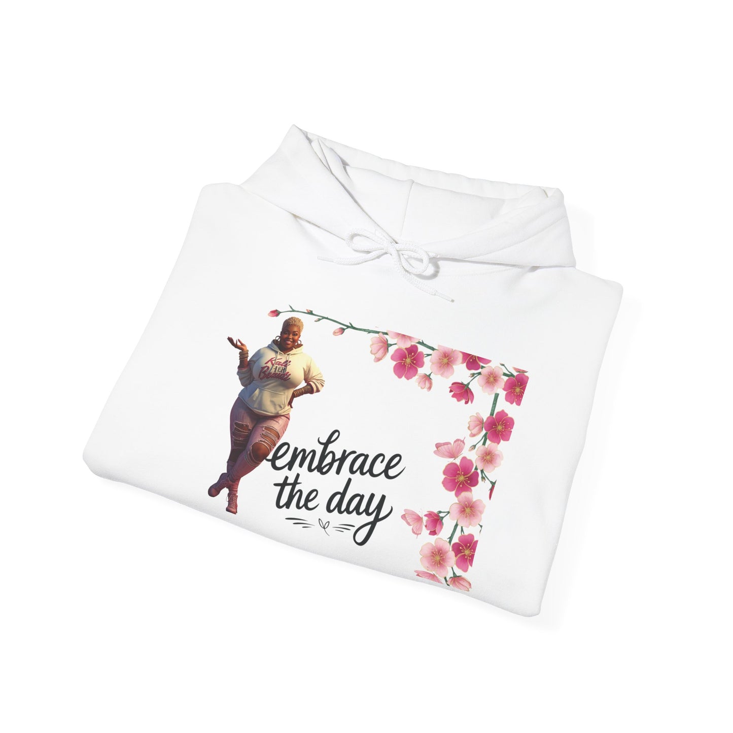 The “Embrace the Day” Collection | Premium Graphic Hoodie| Aesthetic Graphic Sweatshirt - All Colors