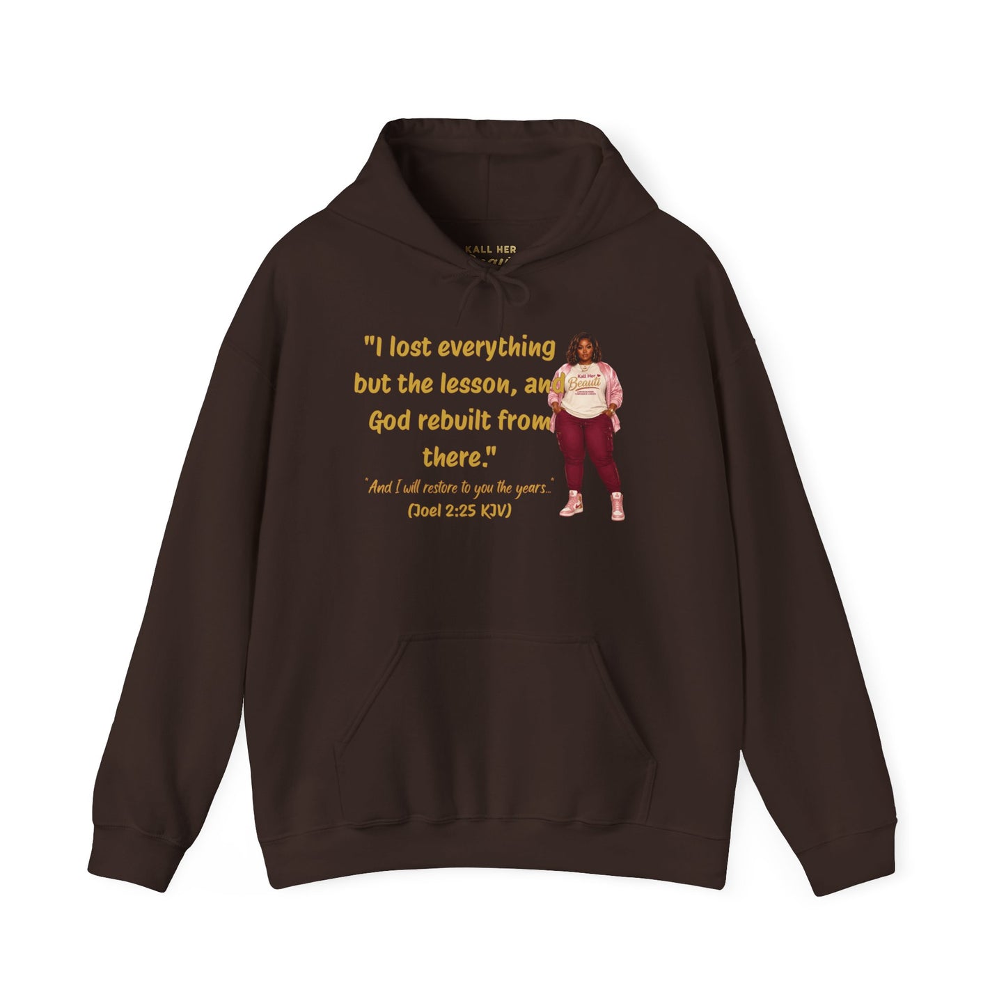 I Lost Everything But the Lesson Faith Hoodie| Kall Her Beauti Affirmation