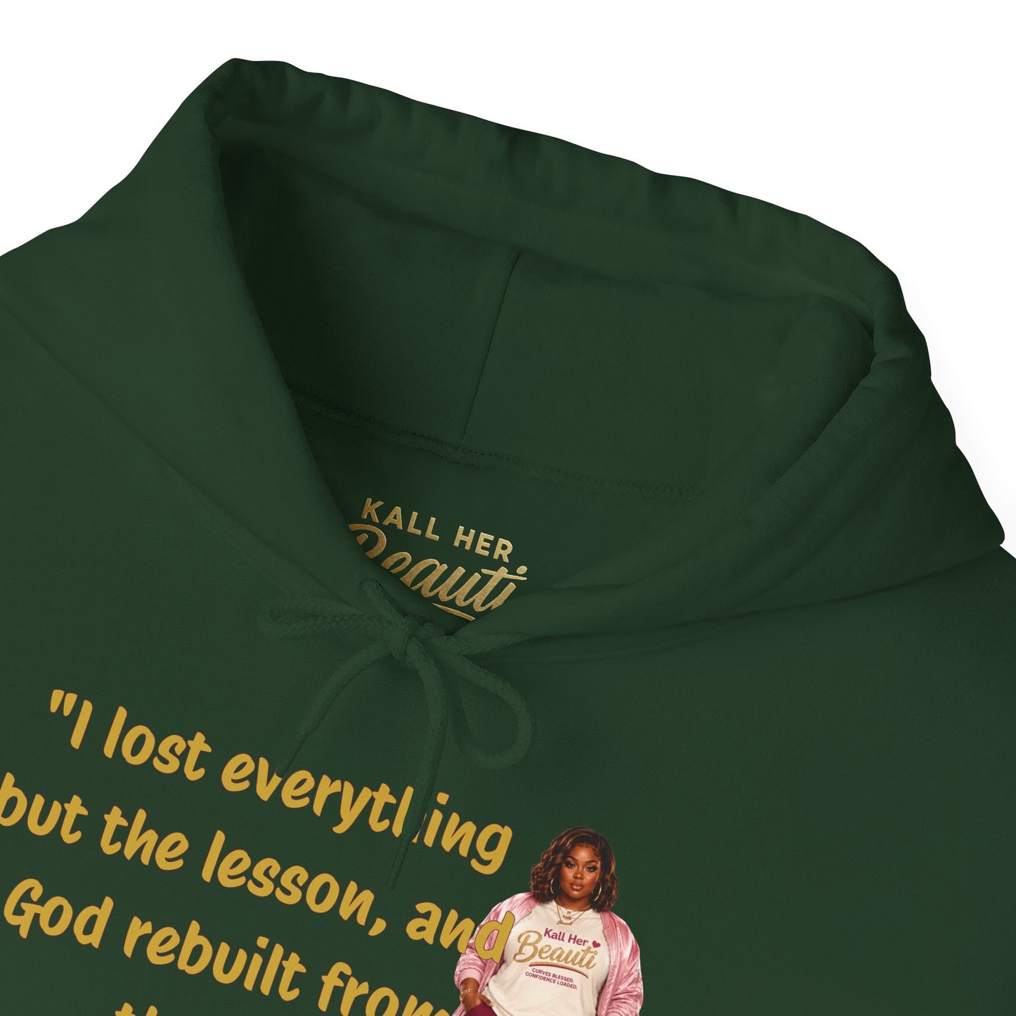 I Lost Everything But the Lesson Faith Hoodie| Kall Her Beauti Affirmation