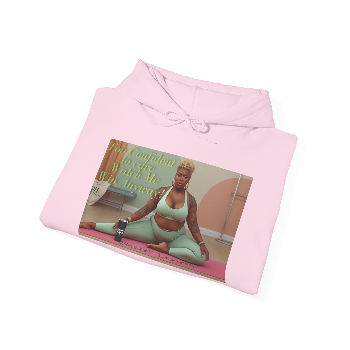 Too Confident to Care Hoodie — Watch Me Win Anyway