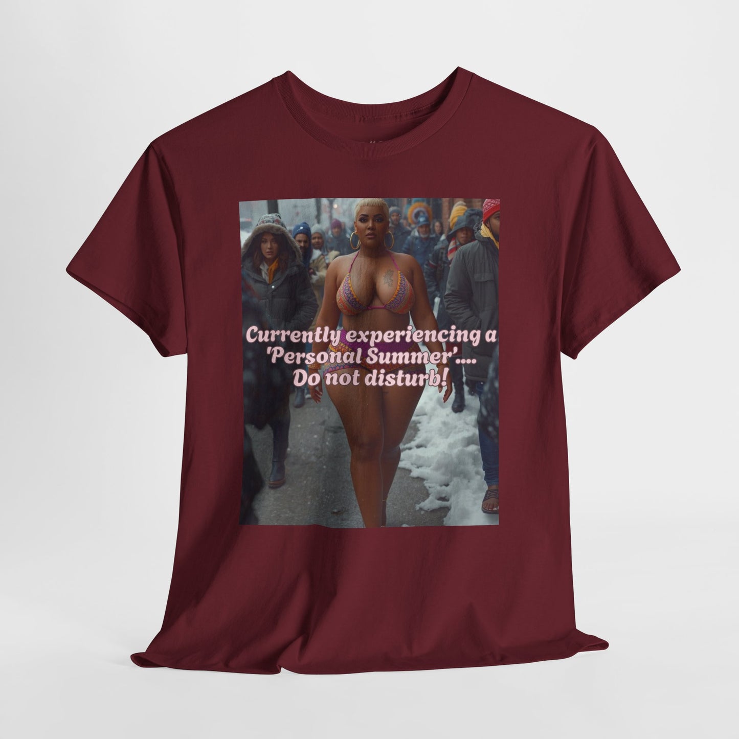 Say It With your Chest Graphic Tee — "Currently Experiencing a 'Personal Summer' — Do Not Disturb"