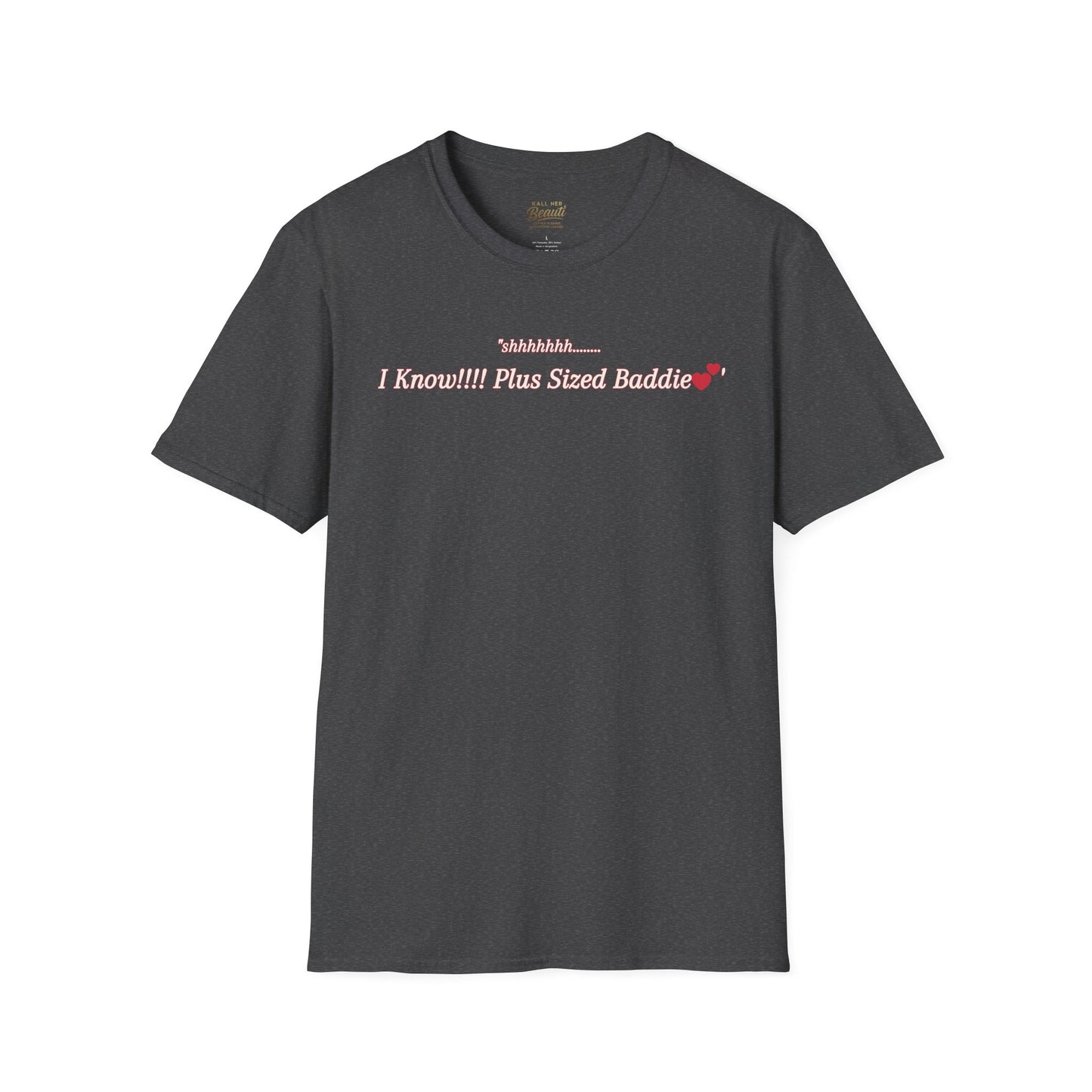 The "Shhhhhhh....... I Know" Signature Tee | Plus Size Affirmation Streetwear
