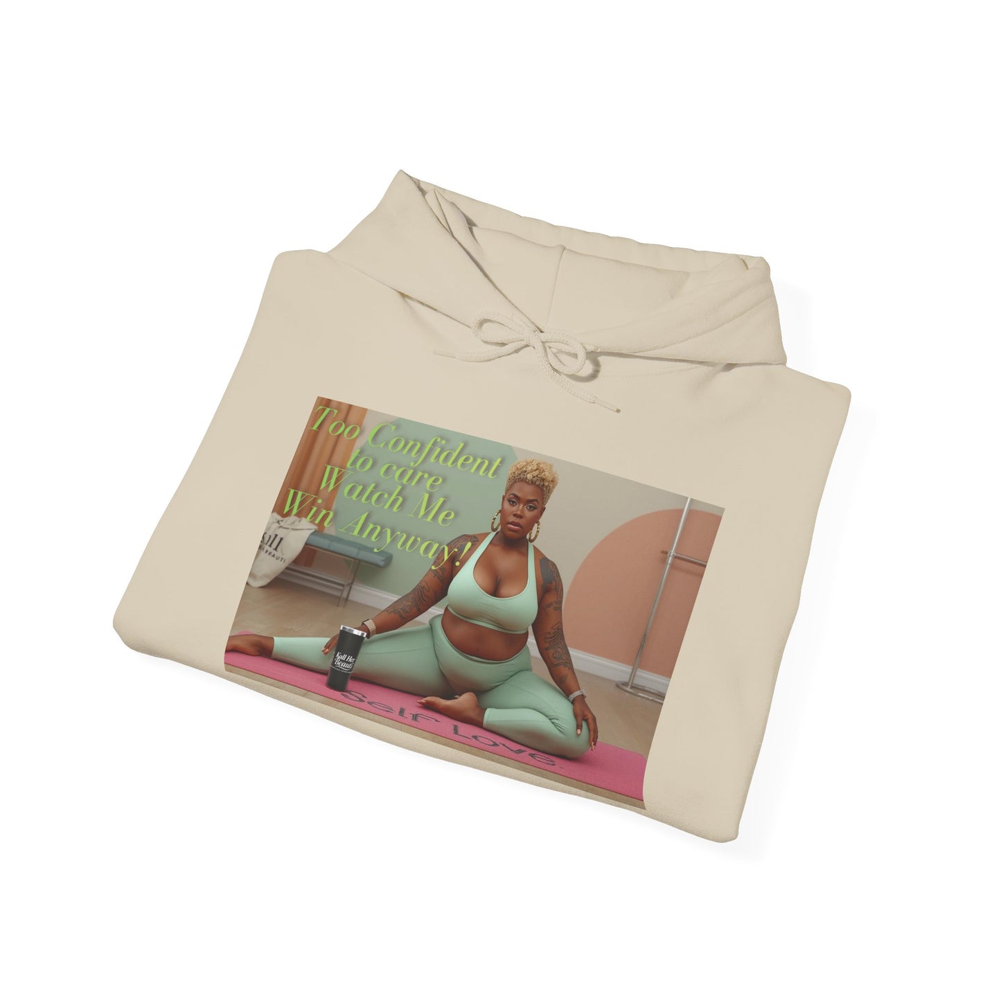 Too Confident to Care Hoodie — Watch Me Win Anyway
