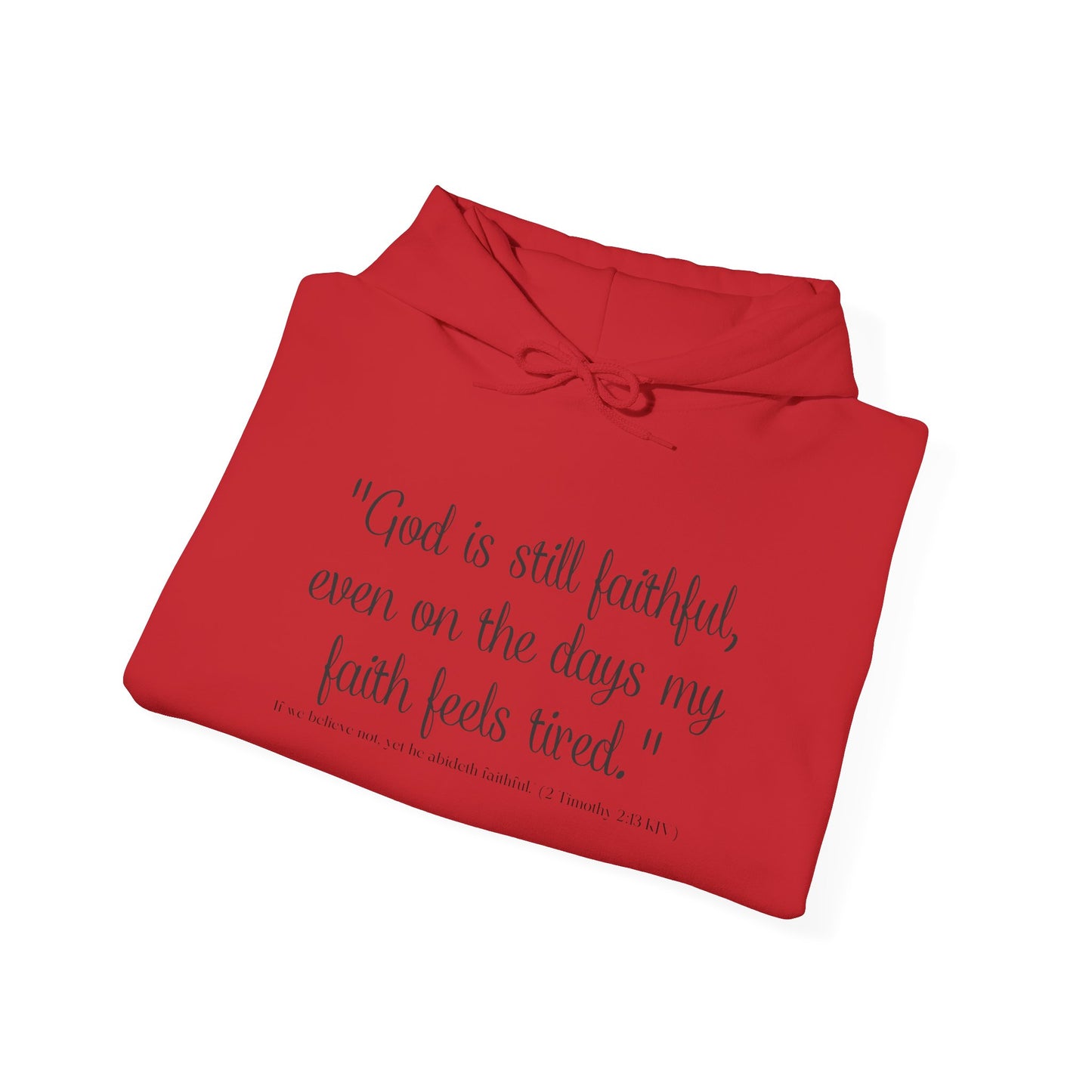 God Is Still Faithful Hoodie | Kall Her Beauti™ Plus Size Faith Affirmation Sweatshirt