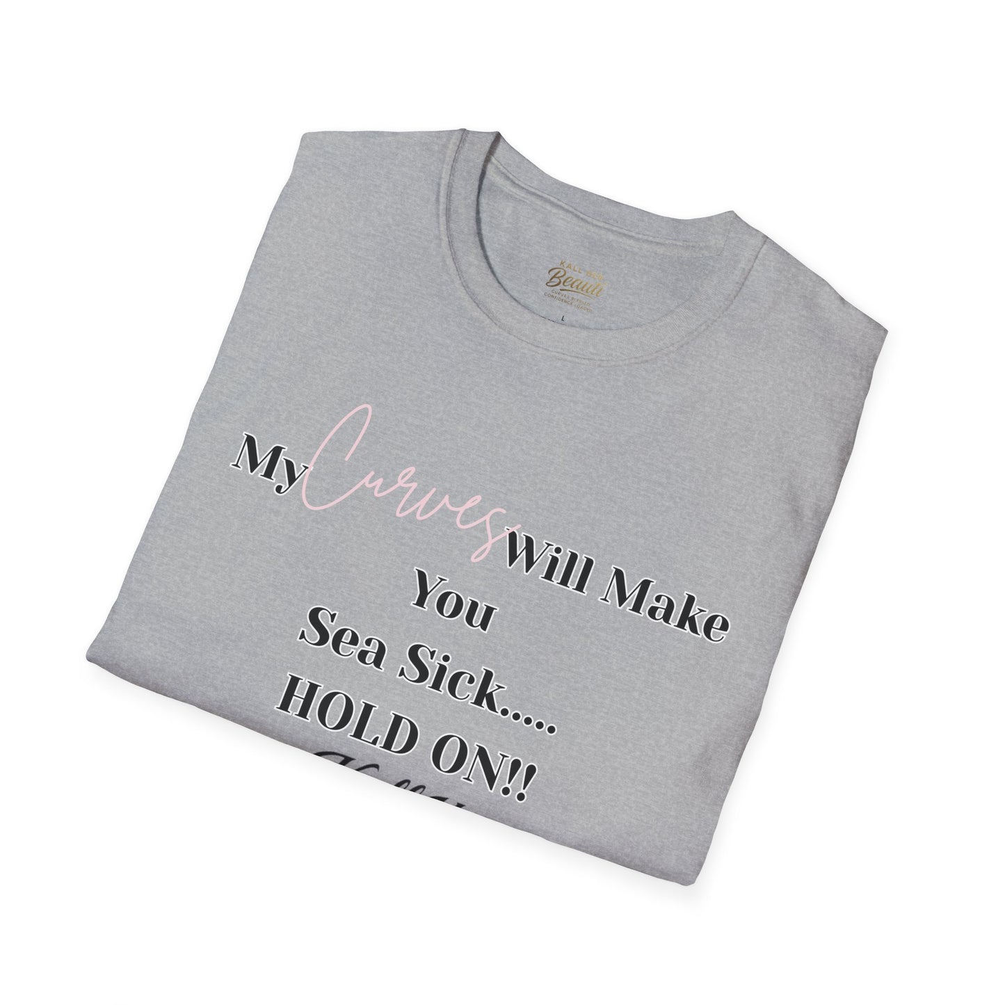 The "Curves will Make You Sea Sick" Signature Tee | Plus Size Affirmation Streetwear