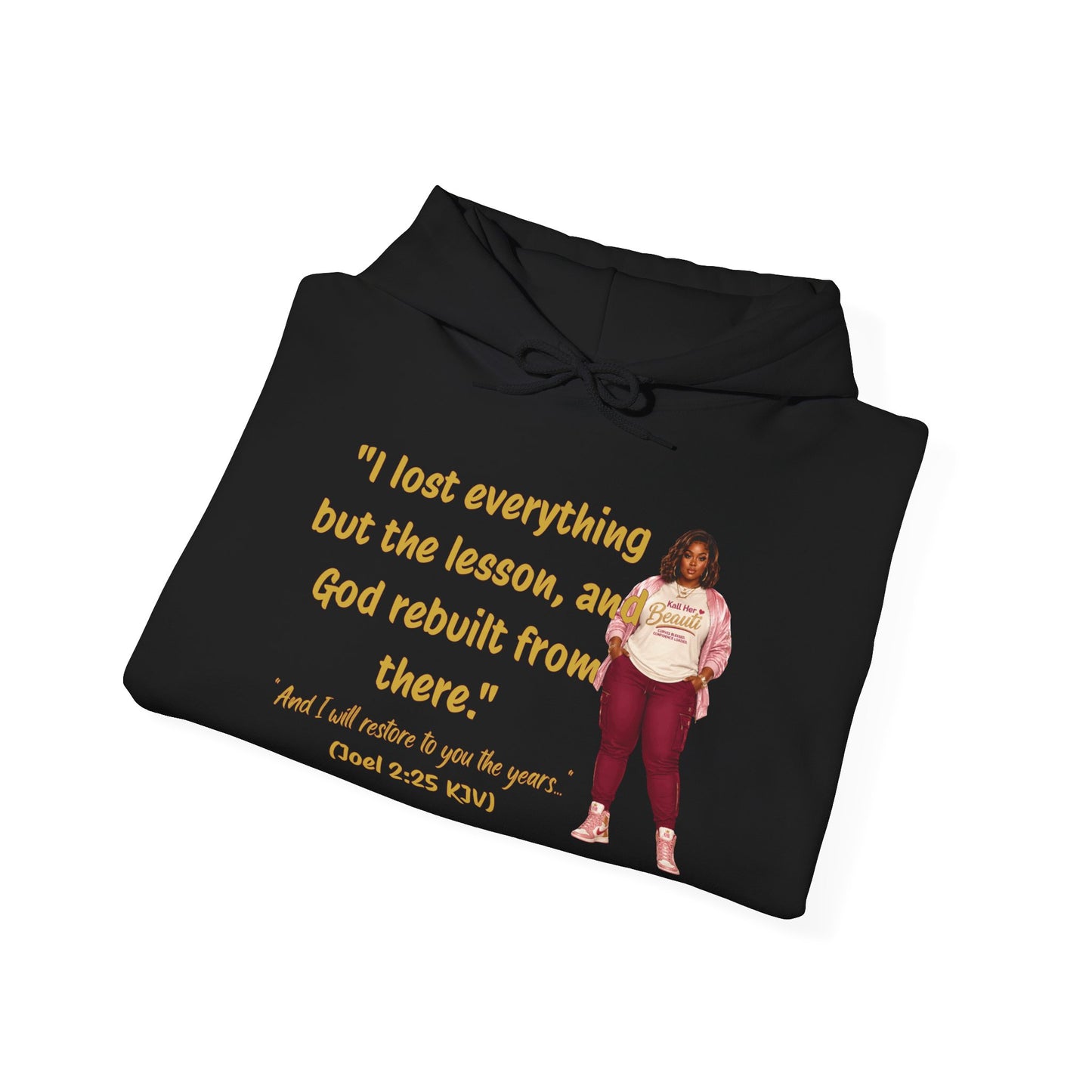 I Lost Everything But the Lesson Faith Hoodie| Kall Her Beauti Affirmation
