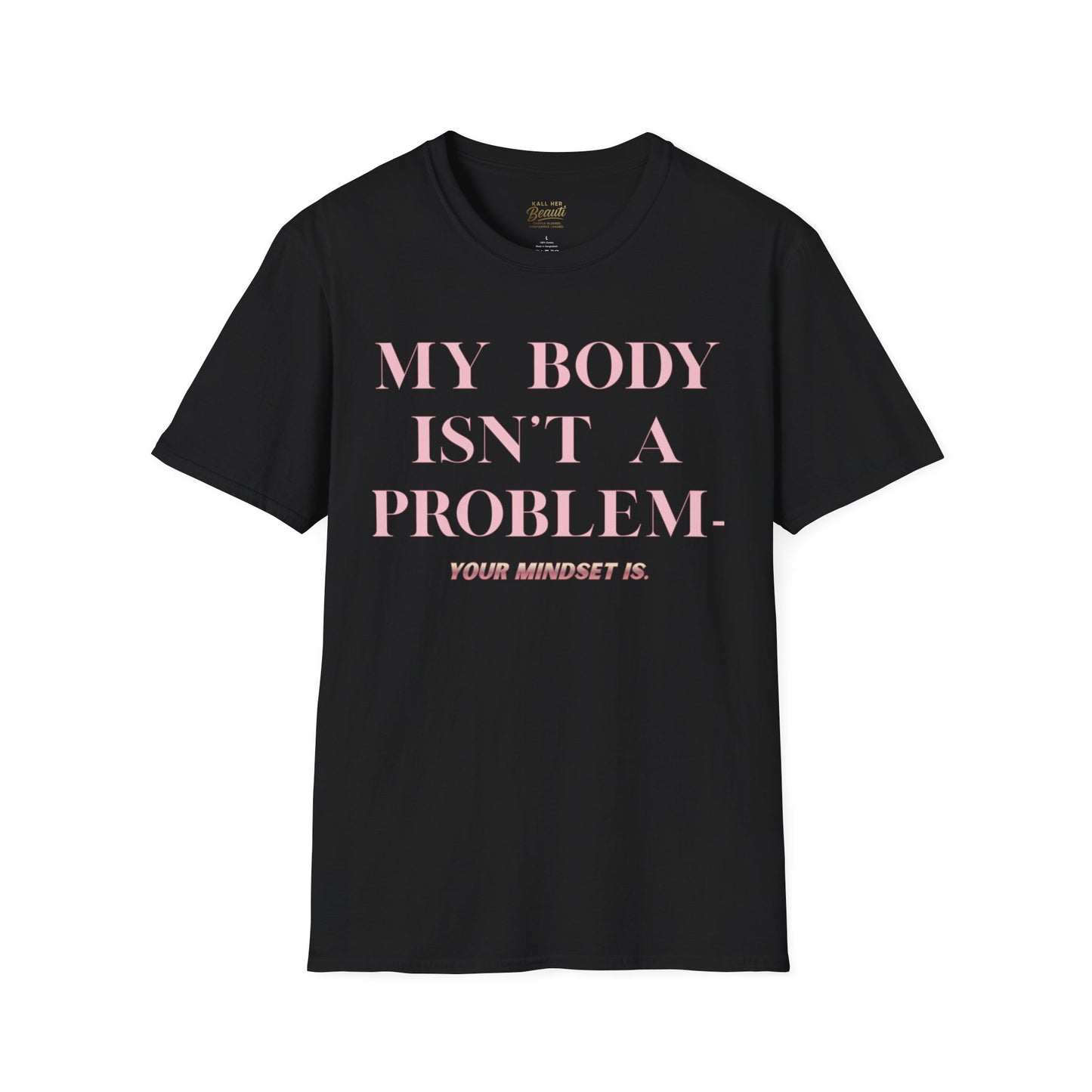 The "My Body Isn't The Problem" Signature Tee | Plus Size Affirmation Streetwear