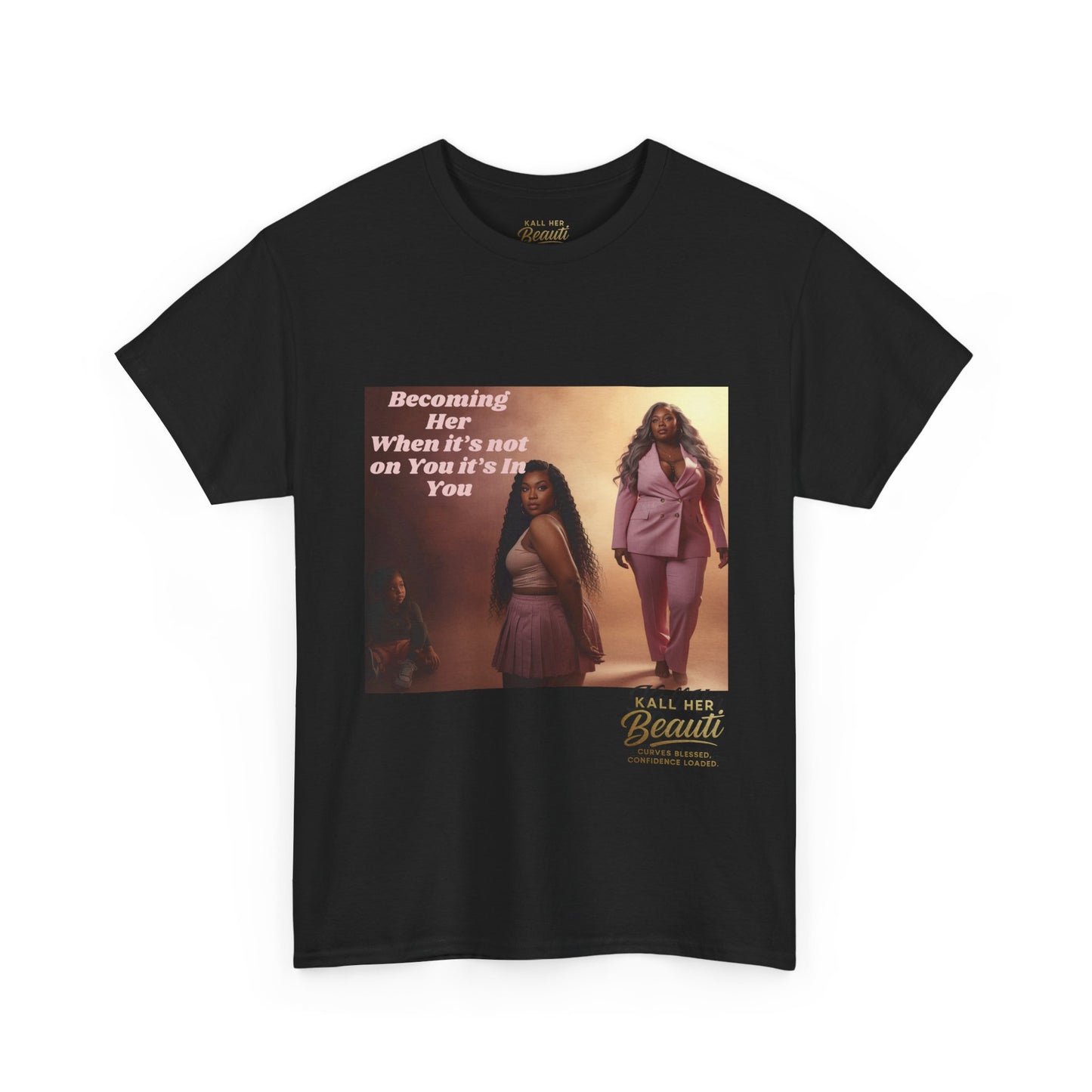 Becoming Her™ Plus-Size Affirmation Tee | Graphic T-Shirt S–5XL | Kall Her Beauti™