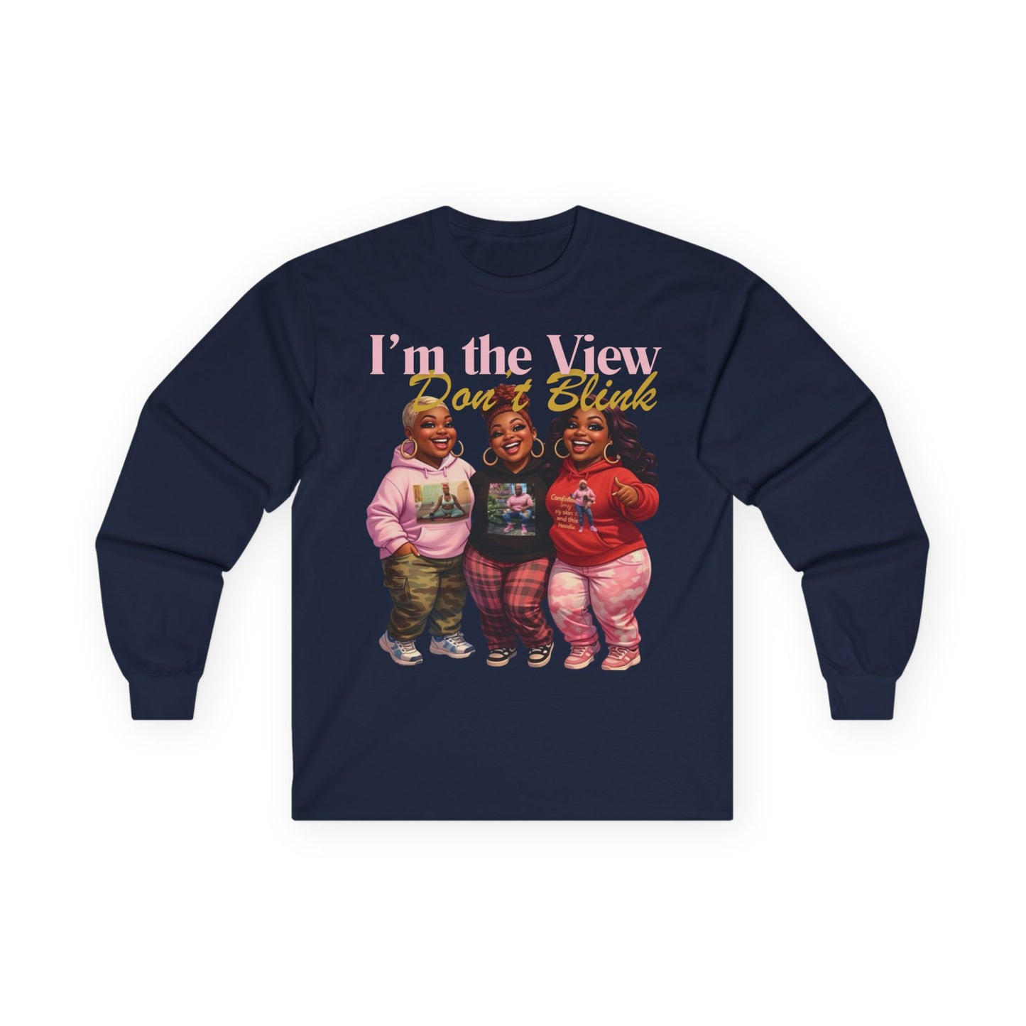 "I'm the View" Long Sleeve Tee