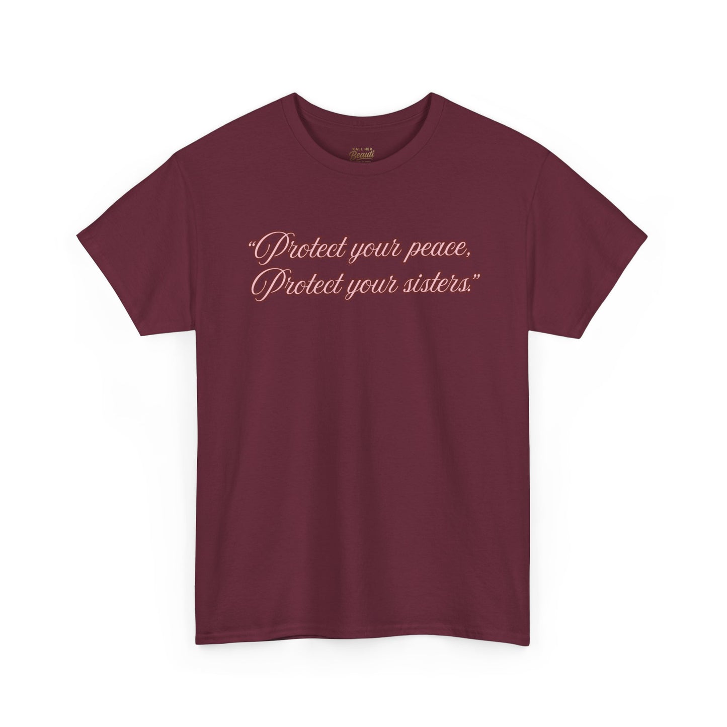 Protect Your Peace Sisters Tee — Empowerment Graphic T-Shirt