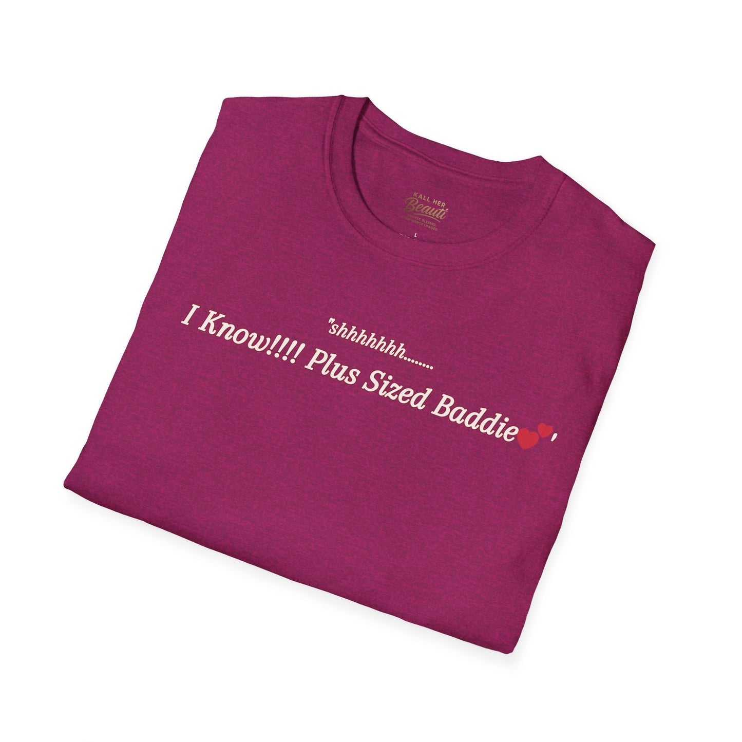The "Shhhhhhh....... I Know" Signature Tee | Plus Size Affirmation Streetwear