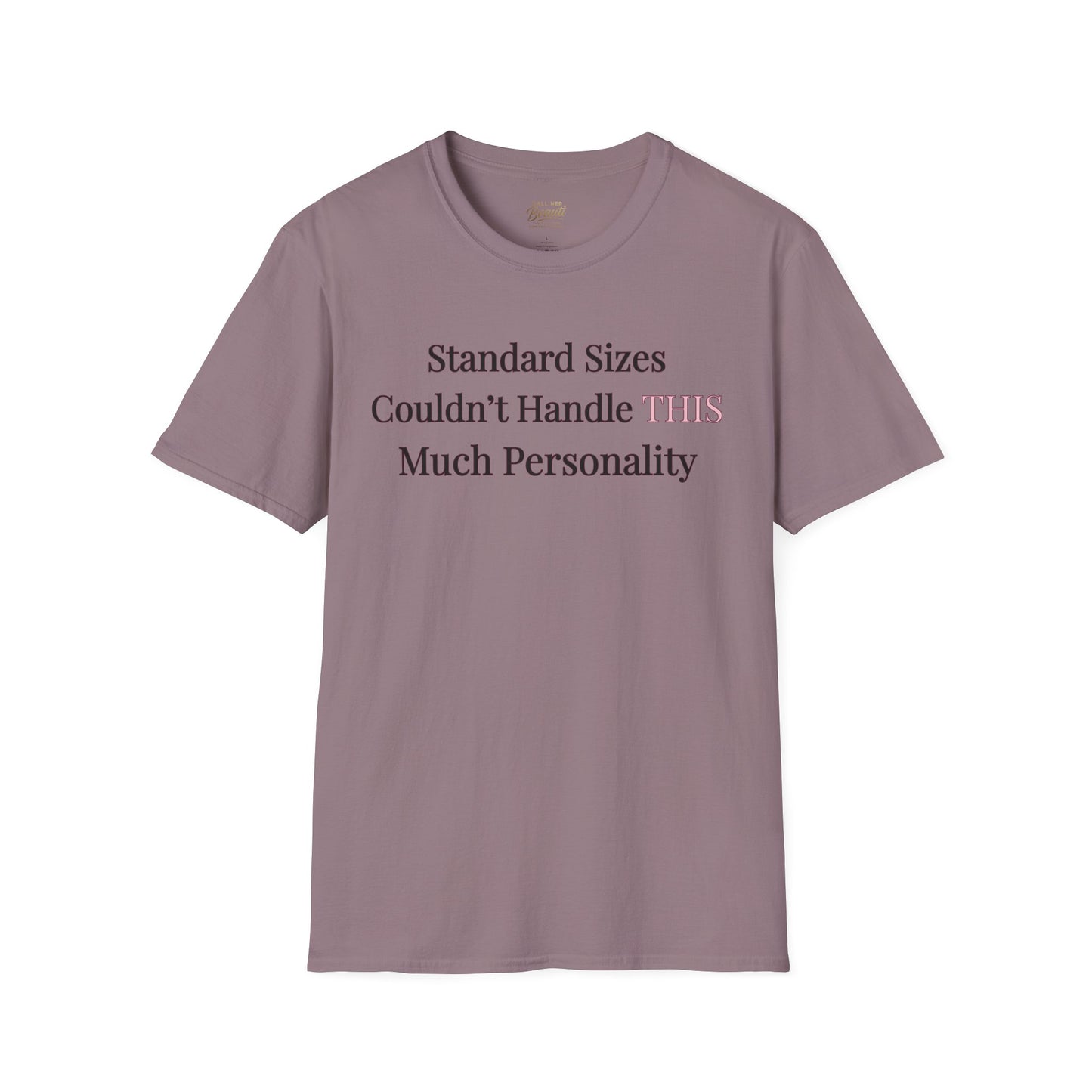 The "Too Much For Standard" Signature Tee | Plus Size Affirmation Streetwear
