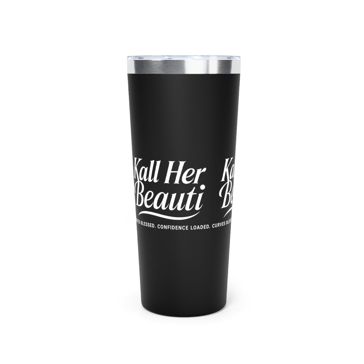 Kall Her Beauti Stainless Steel Tumbler – Curves Blessed, Confidence Loaded | 22oz Insulated Travel Mug
