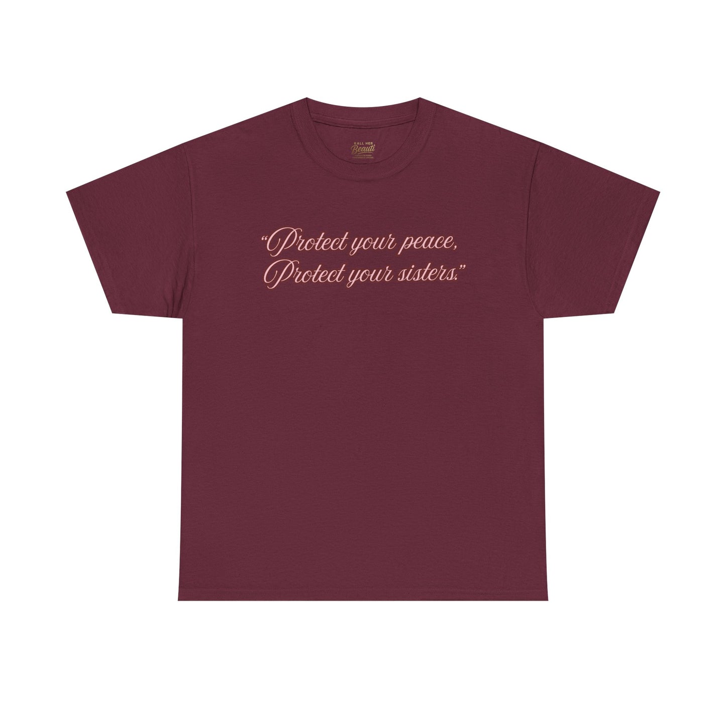 Protect Your Peace Sisters Tee — Empowerment Graphic T-Shirt