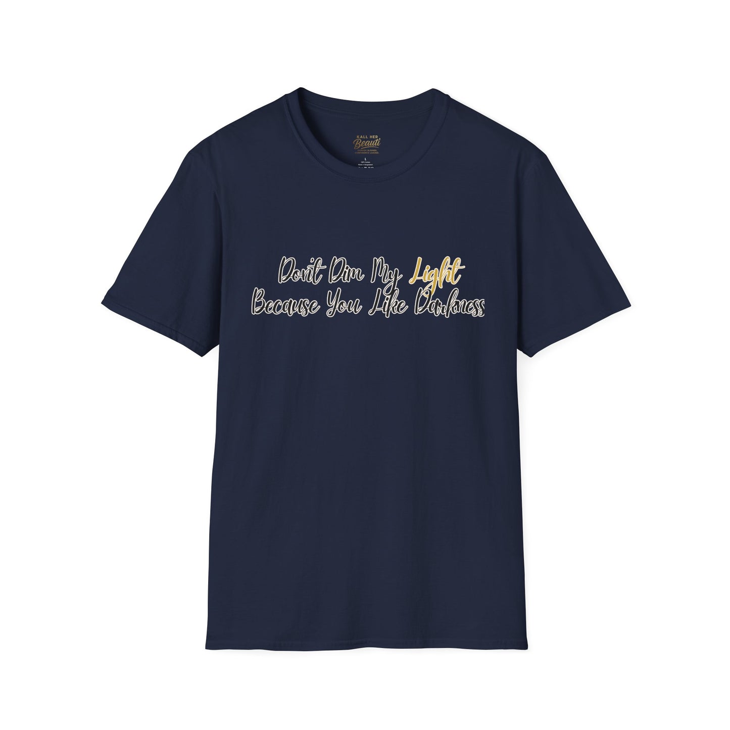 The "Don't Dim My Light" Signature Tee | Premium Streetwear