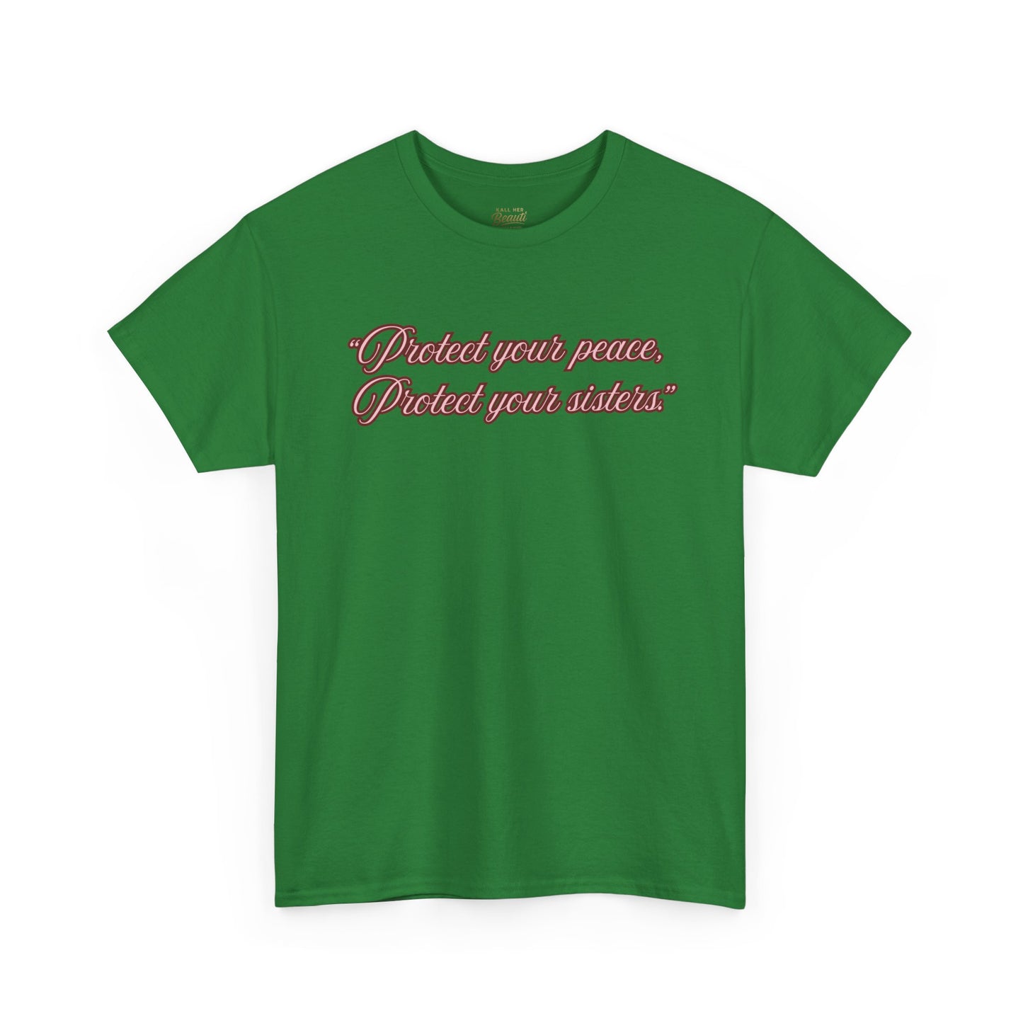 Protect Your Peace Sisters Tee — Empowerment Graphic T-Shirt