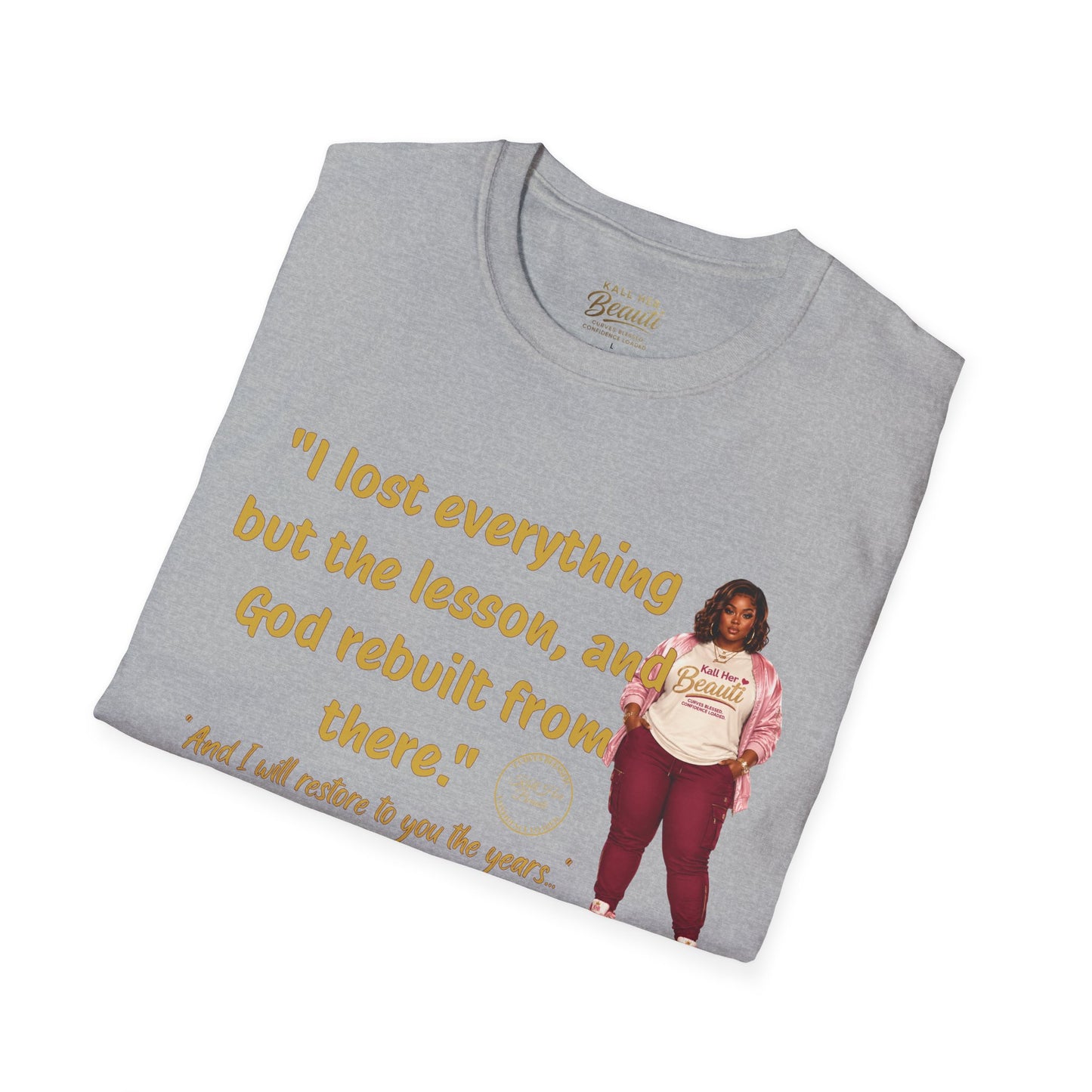 I lost Everything But the Lesson Tee | Kall Her Beauti™ Faith Collection