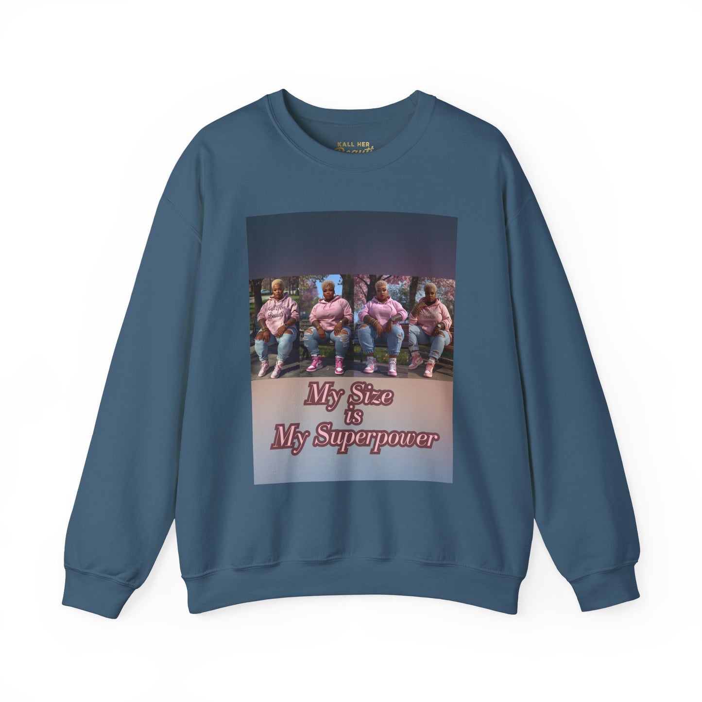My Size is My Superpower Premium Graphic Sweatshirt | Curvy Empowerment Lounge Wear | Kall Her Beaut