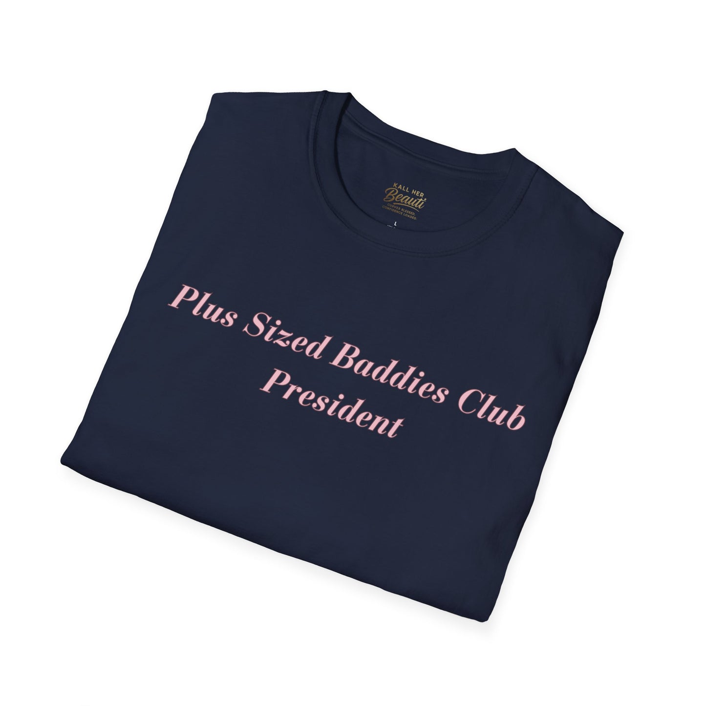 The "Plus Sized Baddies Club" Signature Tee | Plus Size Affirmation Streetwear