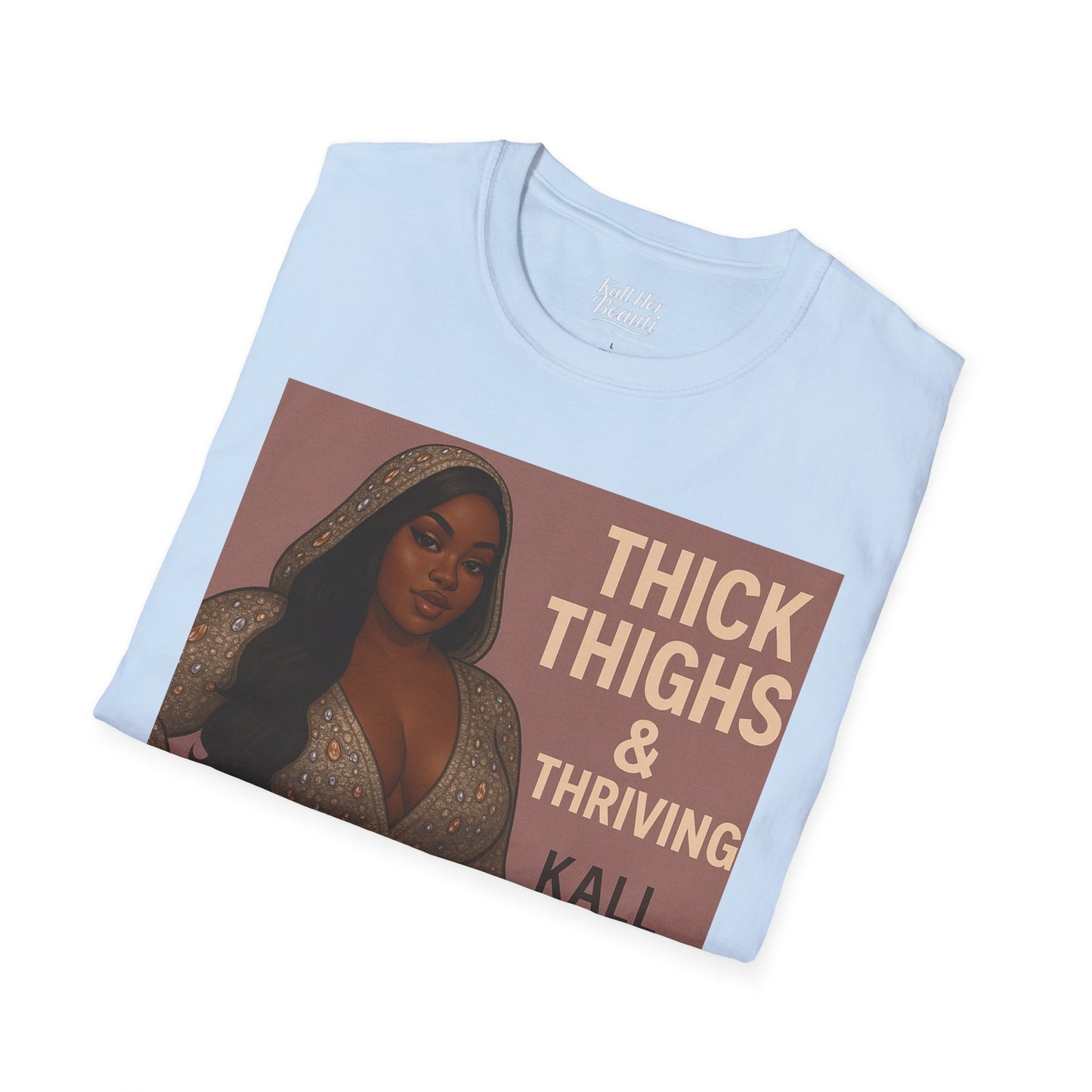 Thick Thighs & Thriving T-Shirt | Unapologetic Confidence Wear | Plus Size Graphic Tee