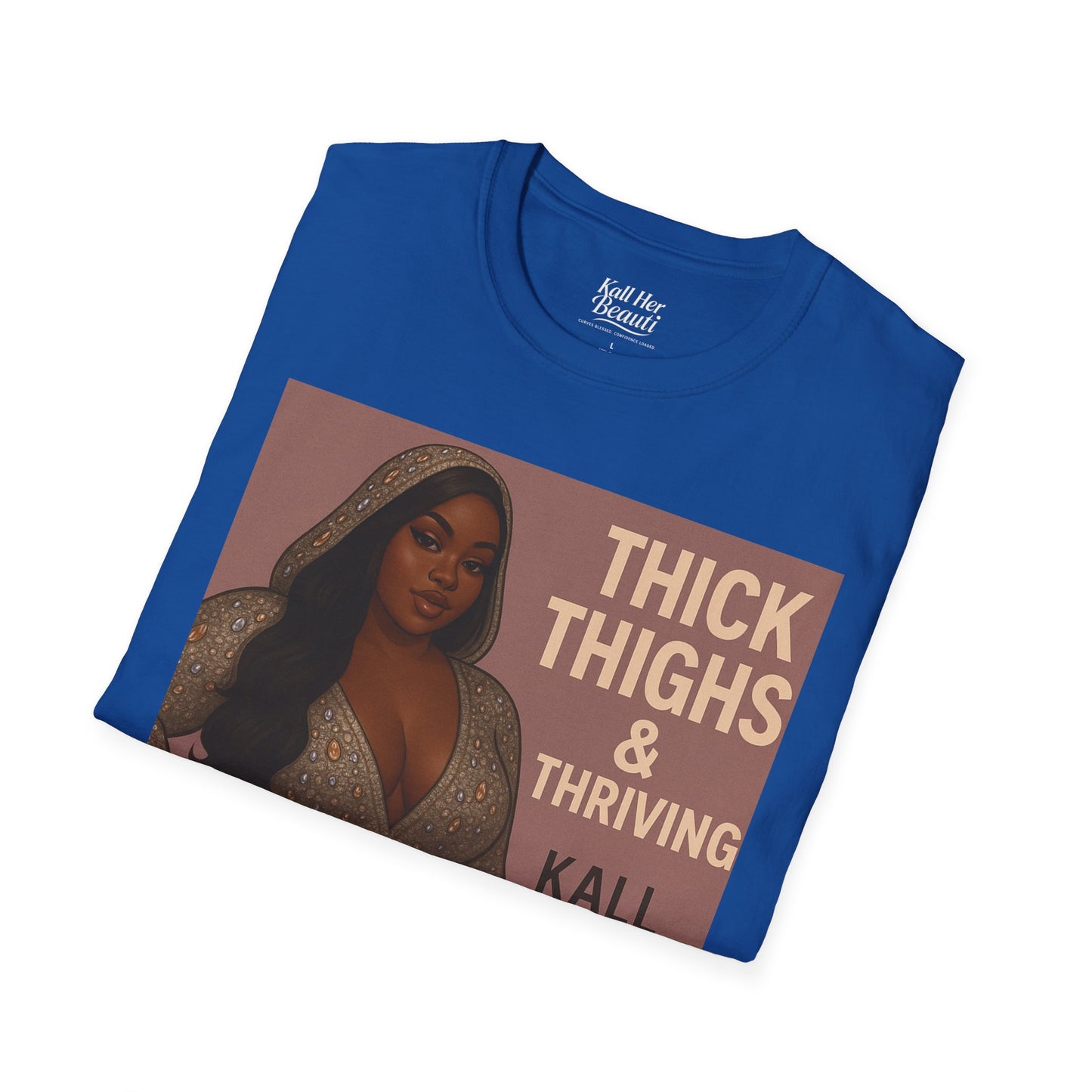 Thick Thighs & Thriving T-Shirt | Unapologetic Confidence Wear | Plus Size Graphic Tee