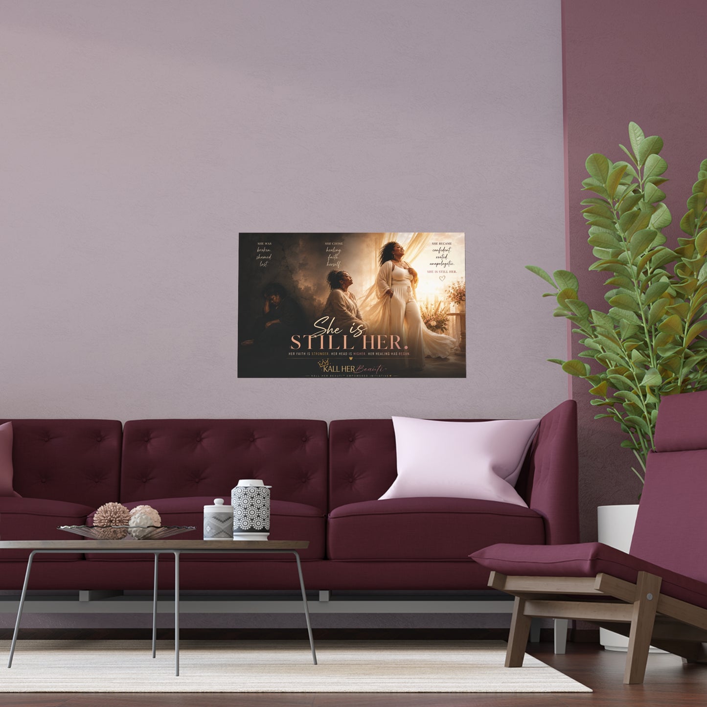 She Is Still Her Wall Poster | Kall Her Beauti™ Empowerment Art