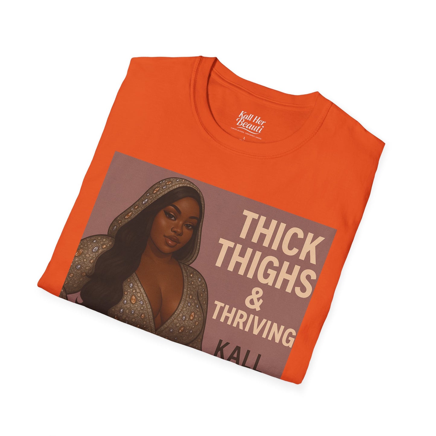 Thick Thighs & Thriving T-Shirt | Unapologetic Confidence Wear | Plus Size Graphic Tee