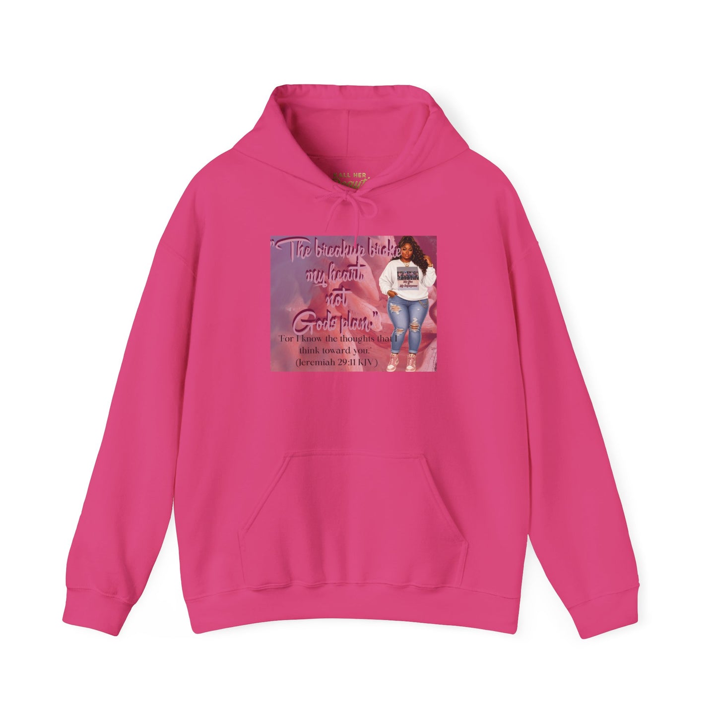 The Breakup Broke My Heart, Not God's Plan Graphic Hoodie| Kall Her Beauti Faith Collection