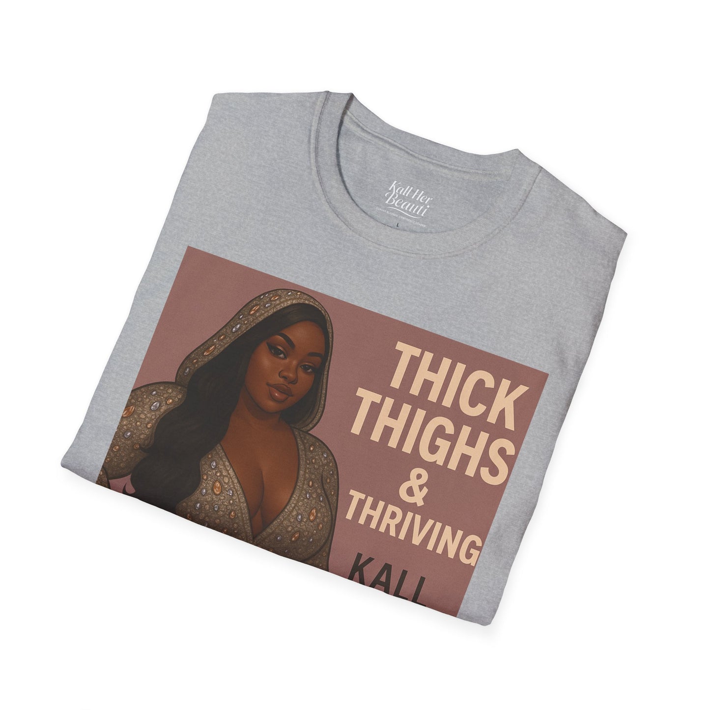 Thick Thighs & Thriving T-Shirt | Unapologetic Confidence Wear | Plus Size Graphic Tee