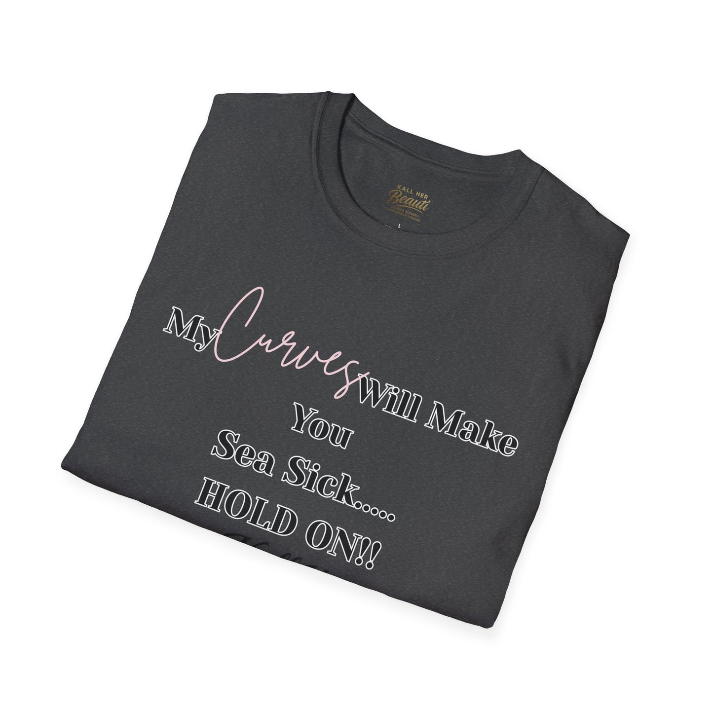The "Curves will Make You Sea Sick" Signature Tee | Plus Size Affirmation Streetwear