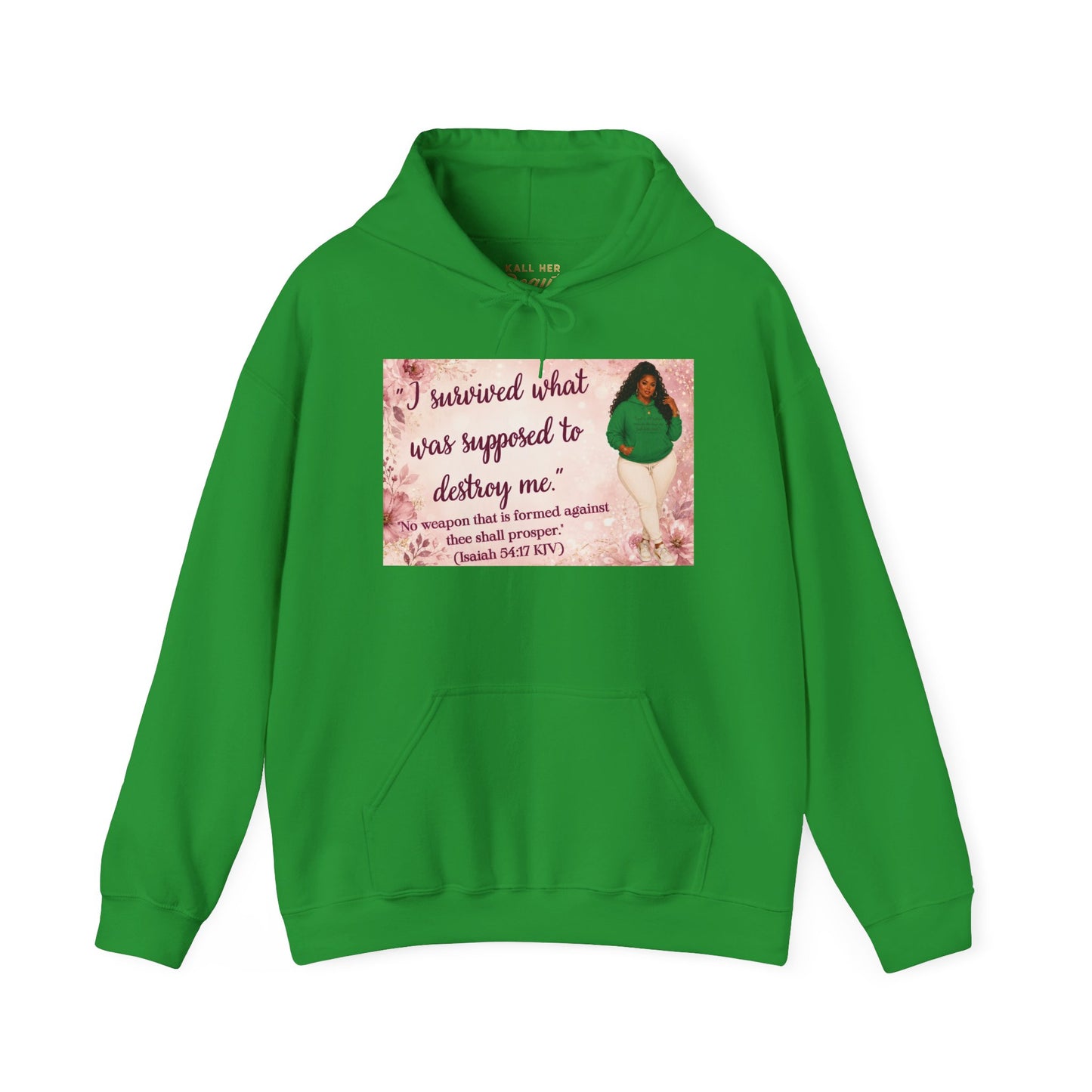 I Survived What Was Supposed to Destroy Me Hoodie | Kall Her Beauti Faith Sweatshirt