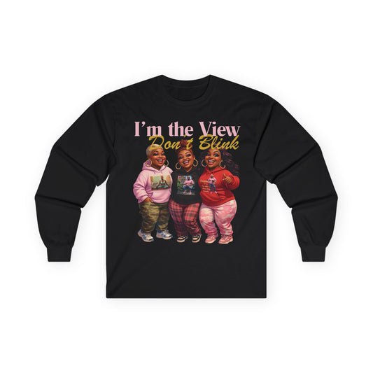 "I'm the View" Long Sleeve Tee