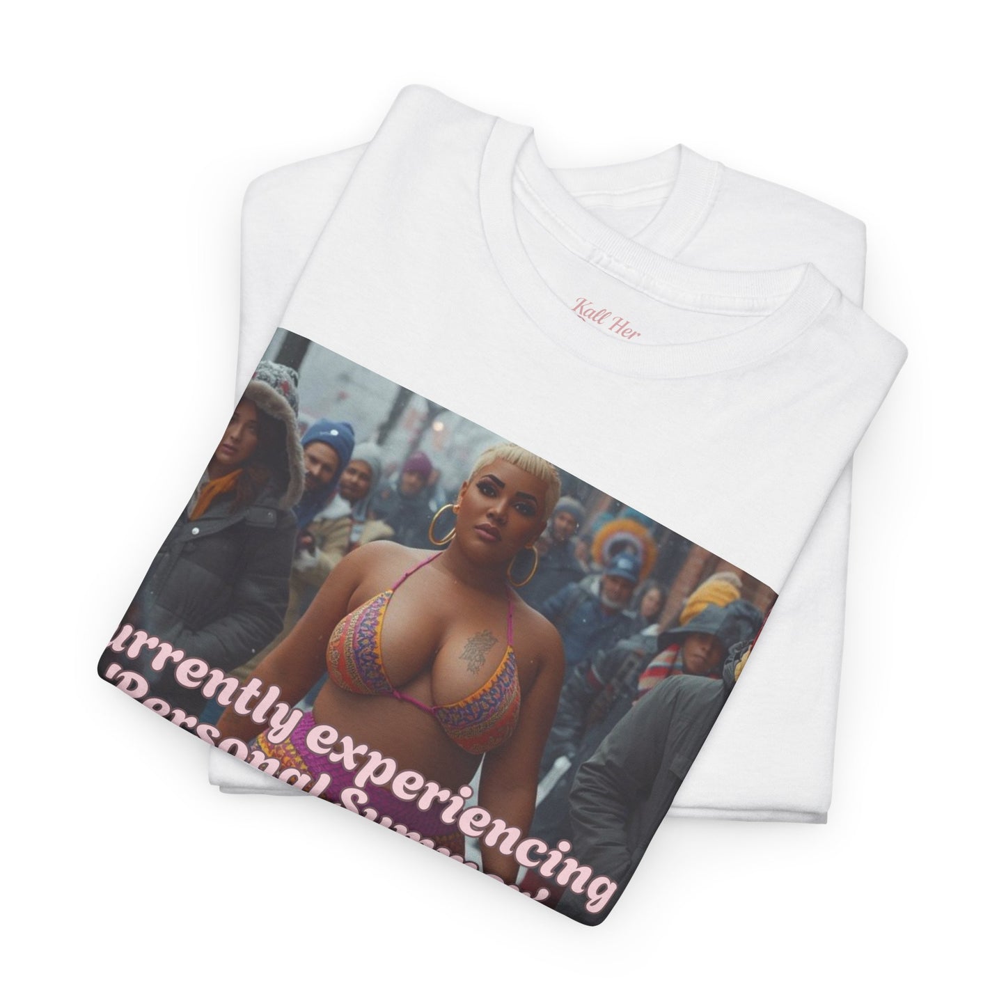 Say It With your Chest Graphic Tee — "Currently Experiencing a 'Personal Summer' — Do Not Disturb"