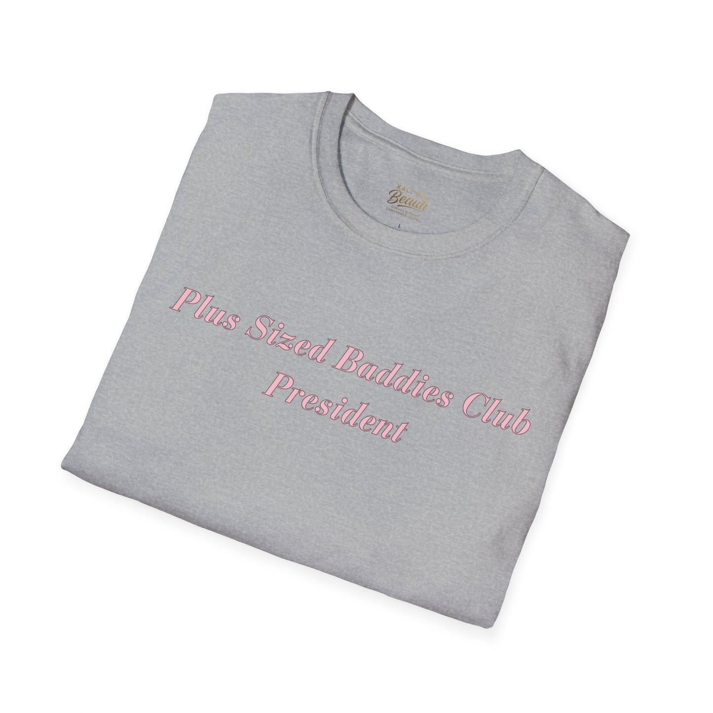 The "Plus Sized Baddies Club" Signature Tee | Plus Size Affirmation Streetwear