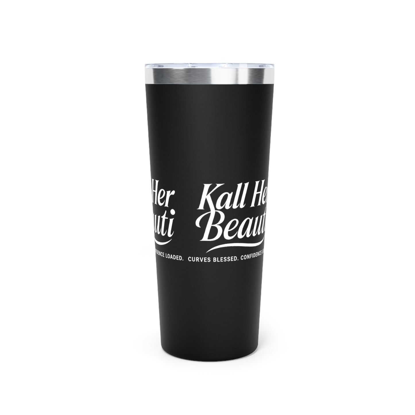 Kall Her Beauti Stainless Steel Tumbler – Curves Blessed, Confidence Loaded | 22oz Insulated Travel Mug