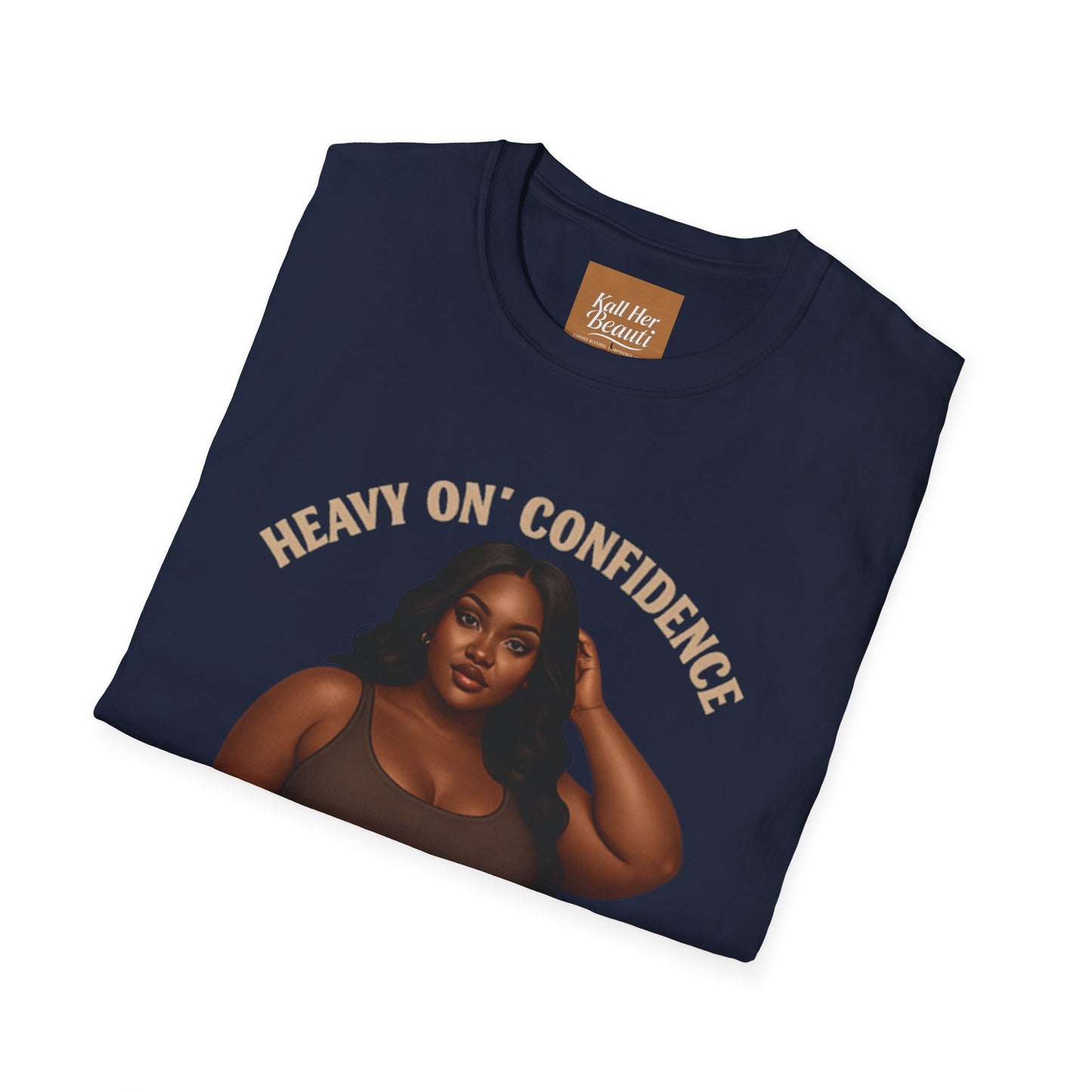 Heavy On Confidence Plus Size Woman T-Shirt | Kall Her Beauti Phrase Tee