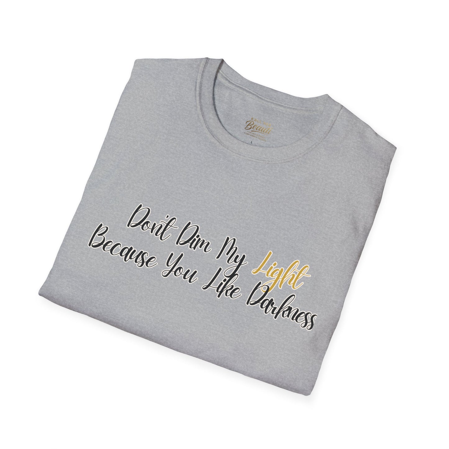 The "Don't Dim My Light" Signature Tee | Premium Streetwear