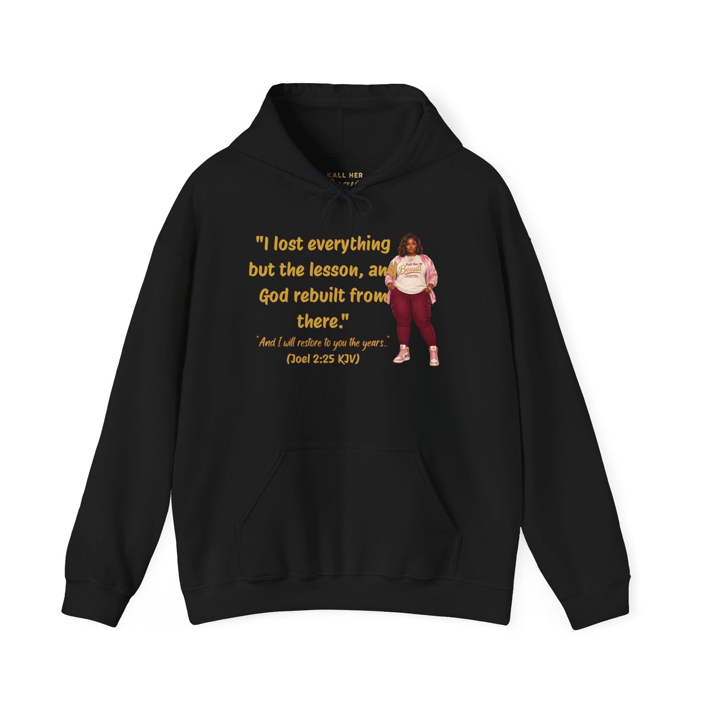 I Lost Everything But the Lesson Faith Hoodie| Kall Her Beauti Affirmation