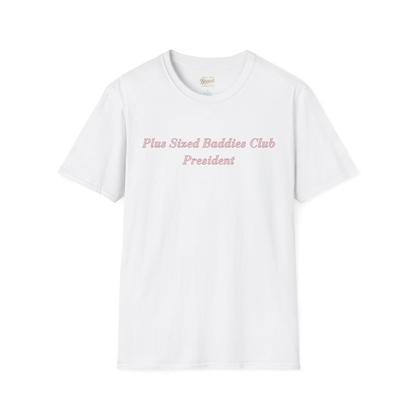 The "Plus Sized Baddies Club" Signature Tee | Plus Size Affirmation Streetwear