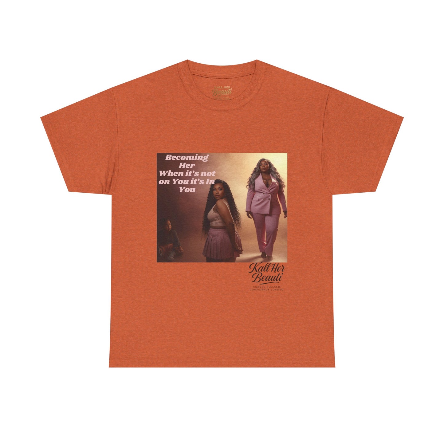 Becoming Her™ Plus-Size Affirmation Tee | Graphic T-Shirt S–5XL | Kall Her Beauti™