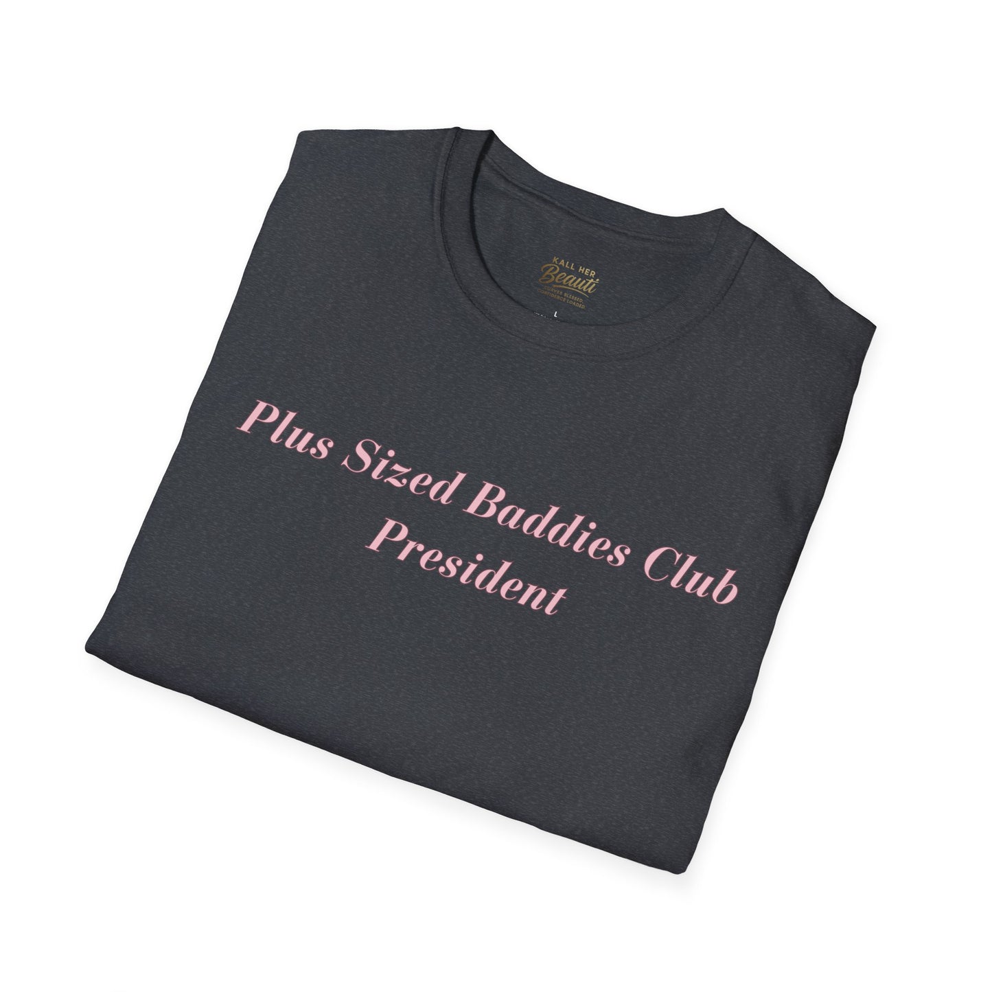 The "Plus Sized Baddies Club" Signature Tee | Plus Size Affirmation Streetwear