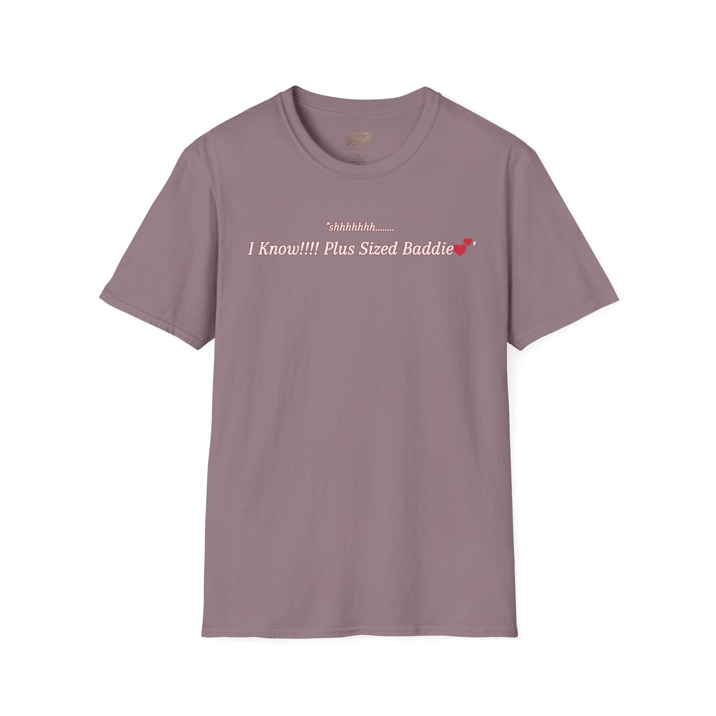 The "Shhhhhhh....... I Know" Signature Tee | Plus Size Affirmation Streetwear