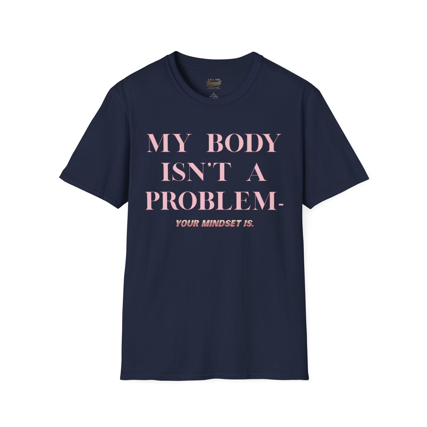 The "My Body Isn't The Problem" Signature Tee | Plus Size Affirmation Streetwear