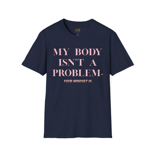 The "My Body Isn't The Problem" Signature Tee | Plus Size Affirmation Streetwear
