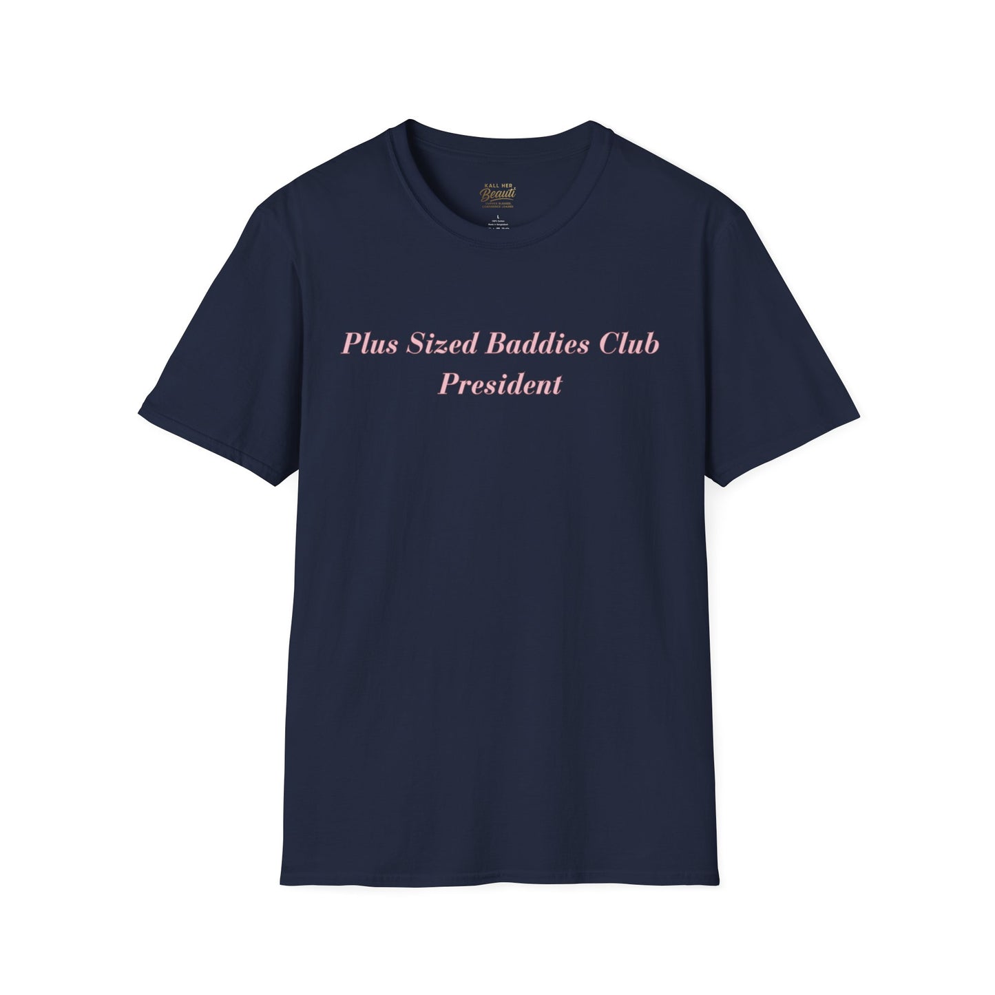 The "Plus Sized Baddies Club" Signature Tee | Plus Size Affirmation Streetwear