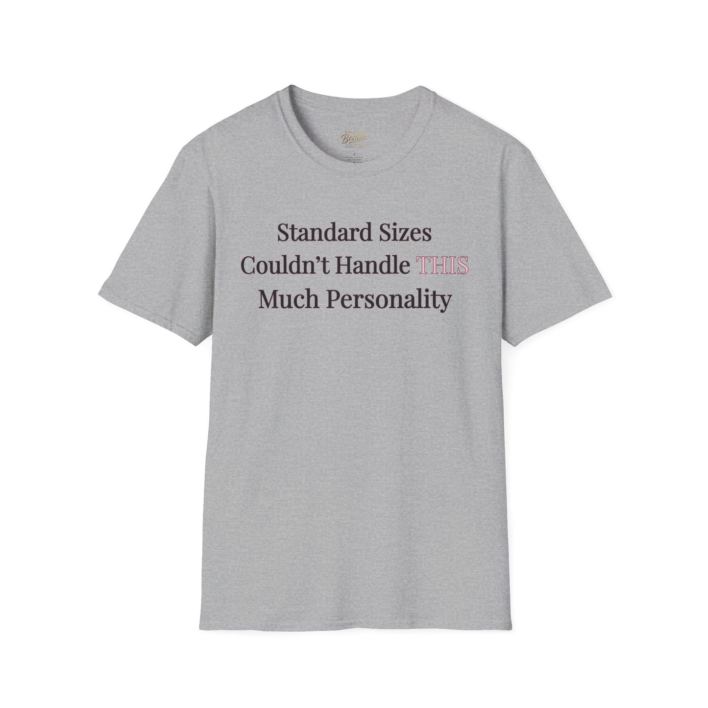 The "Too Much For Standard" Signature Tee | Plus Size Affirmation Streetwear