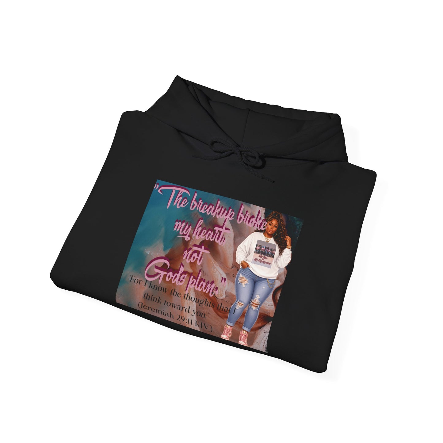 The Breakup Broke My Heart, Not God's Plan Graphic Hoodie| Kall Her Beauti Faith Collection