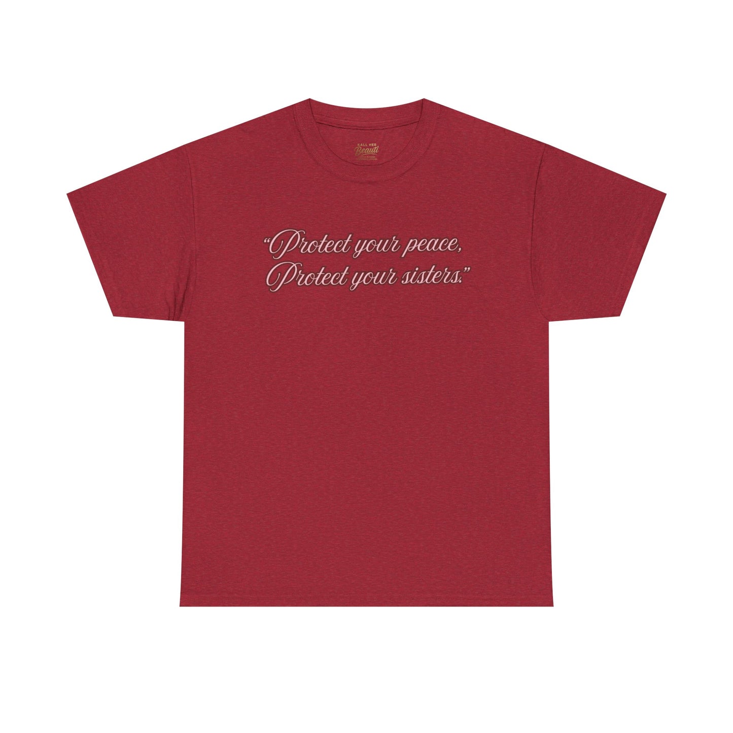 Protect Your Peace Sisters Tee — Empowerment Graphic T-Shirt