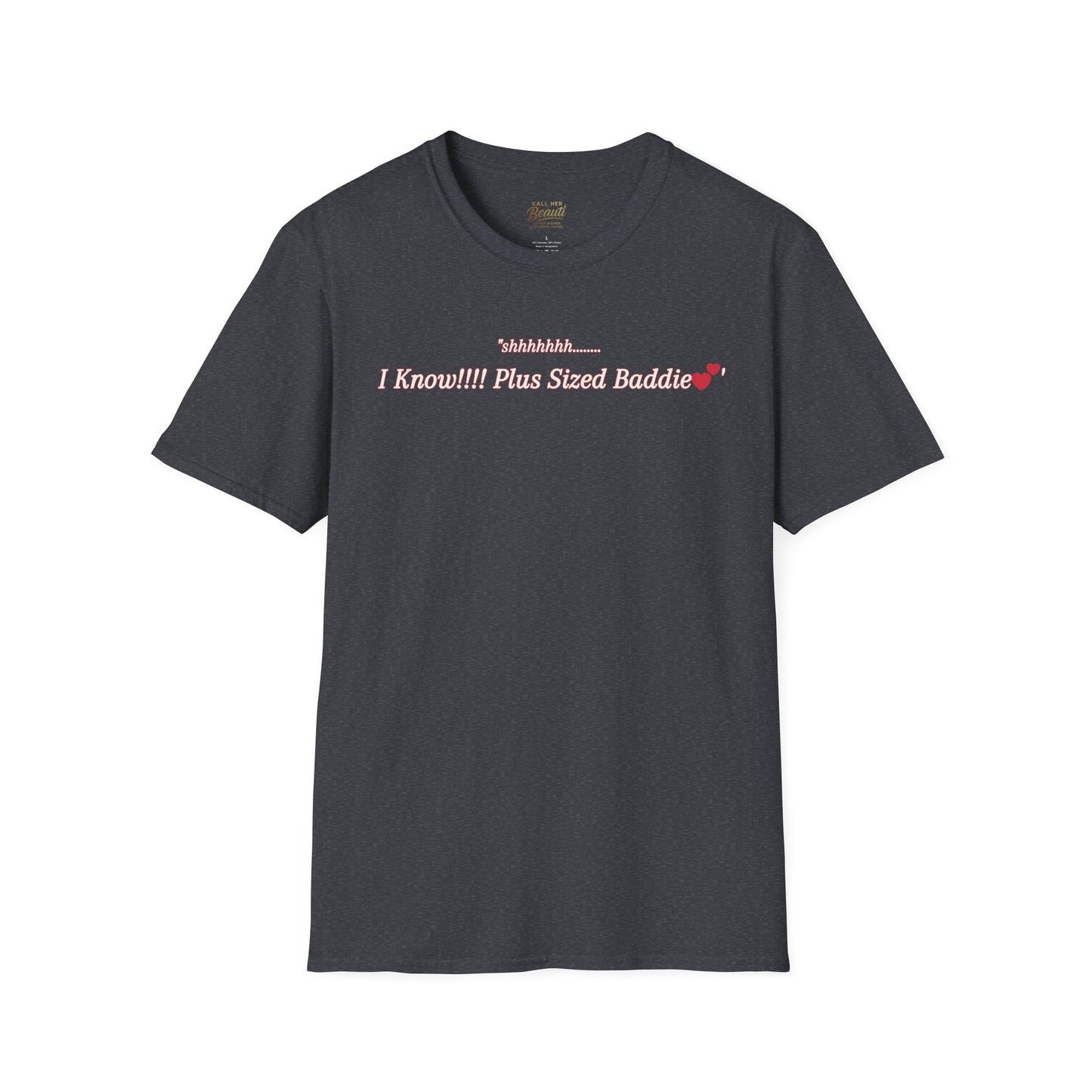 The "Shhhhhhh....... I Know" Signature Tee | Plus Size Affirmation Streetwear