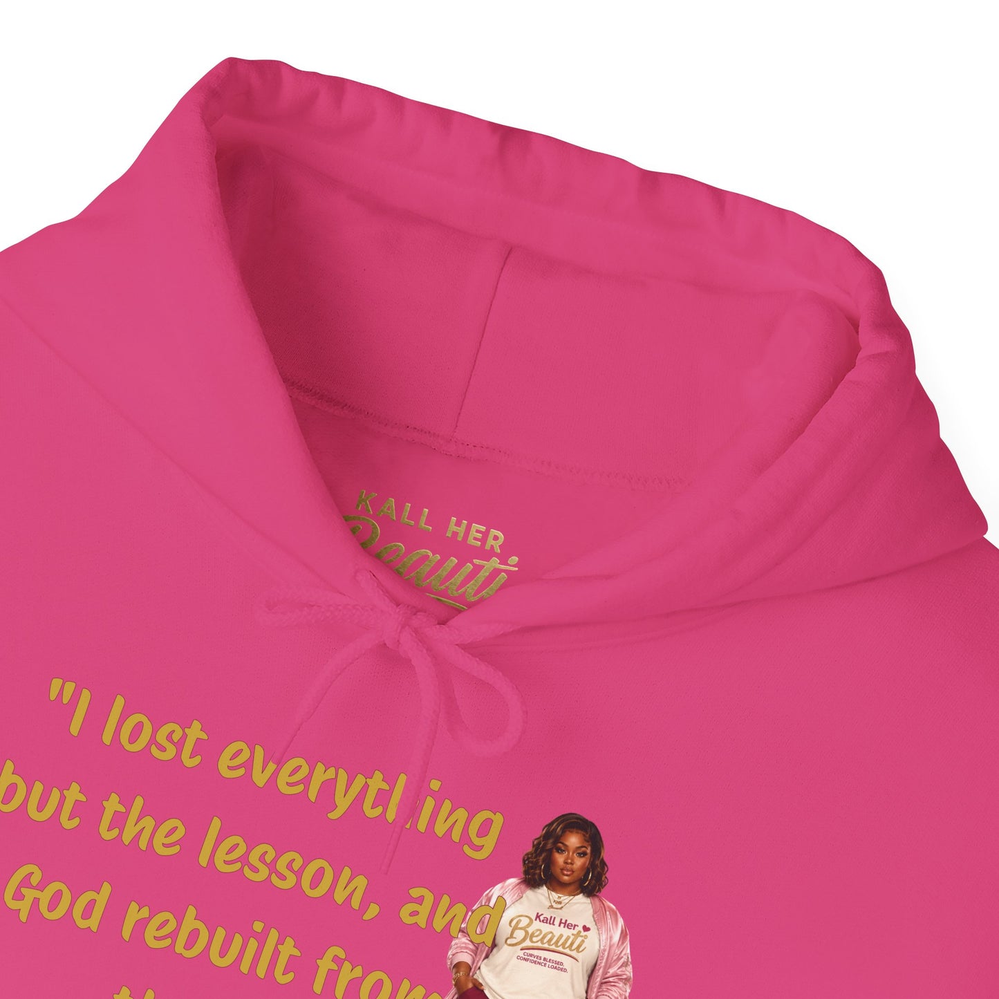 I Lost Everything But the Lesson Faith Hoodie| Kall Her Beauti Affirmation